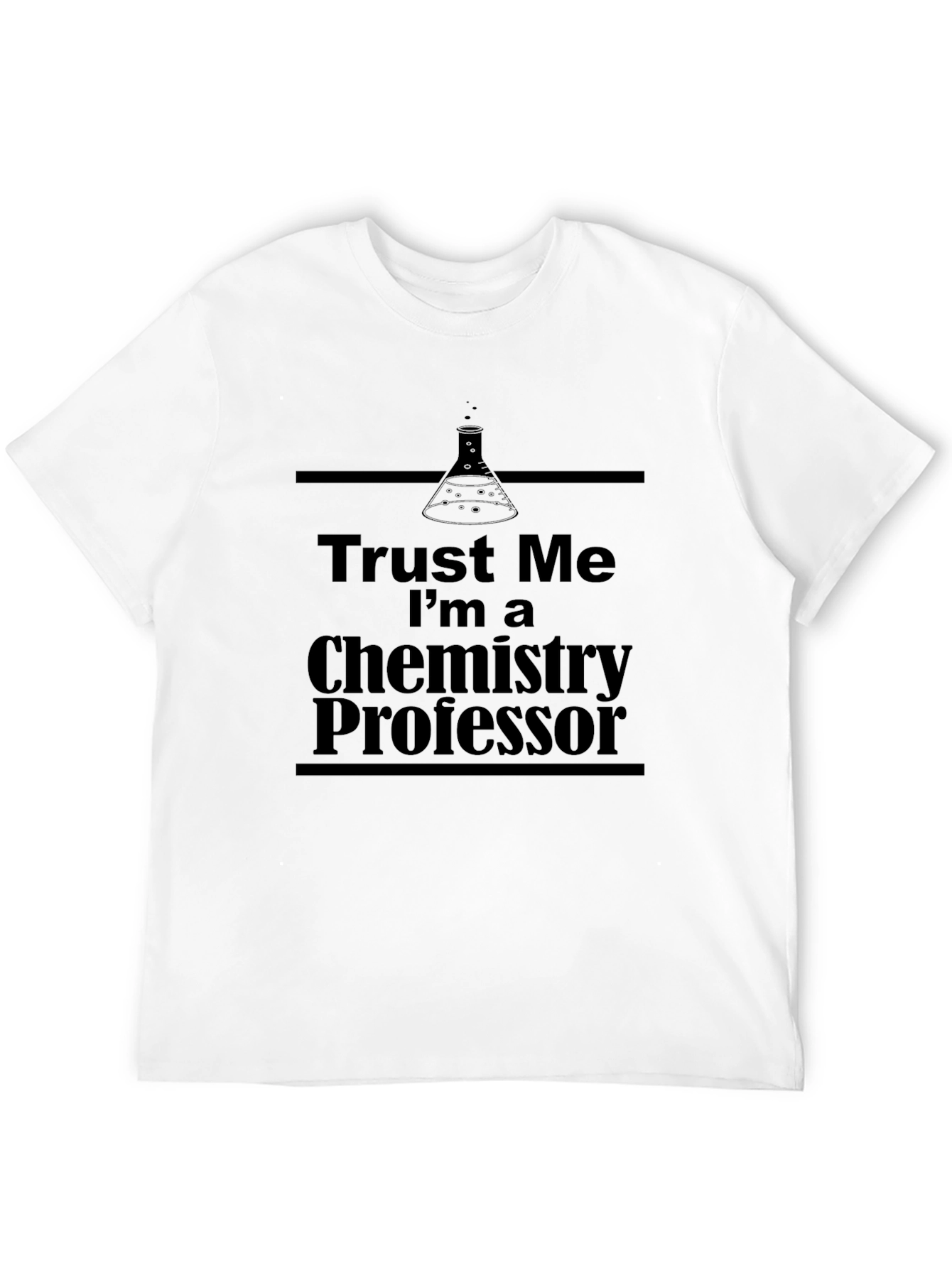 Black Trust Me I'm a Chemistry Professor T-Shirt view 12