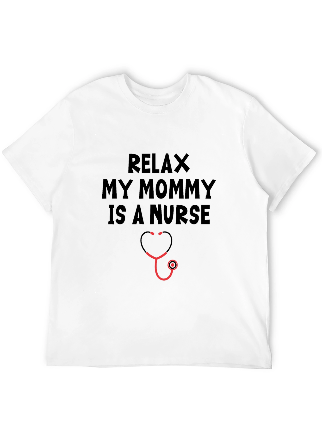 Black Relax My Mommy Is A Nurse T-Shirt view 12