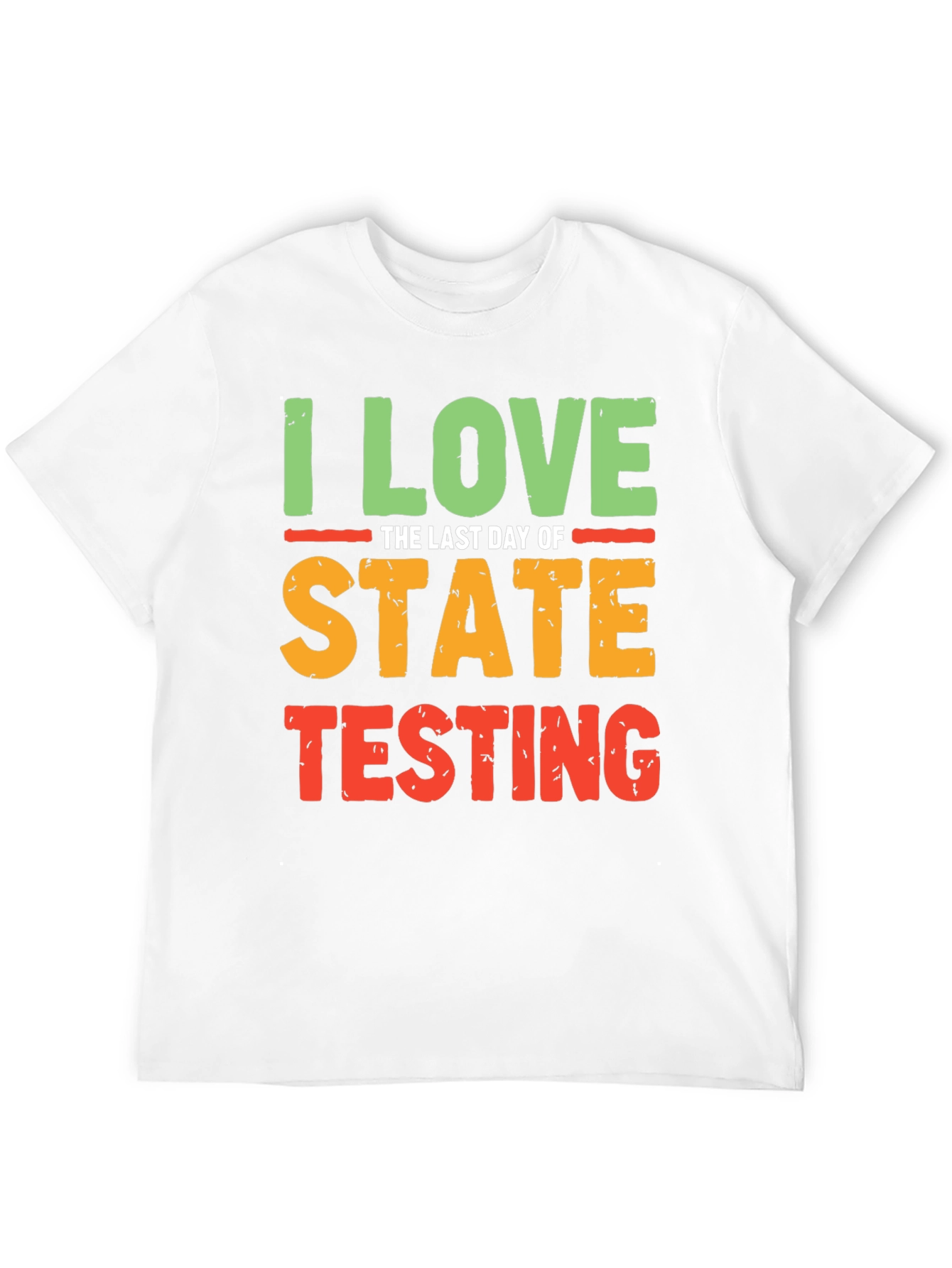 Black I Love the Last Day of State Testing T-Shirt view 12