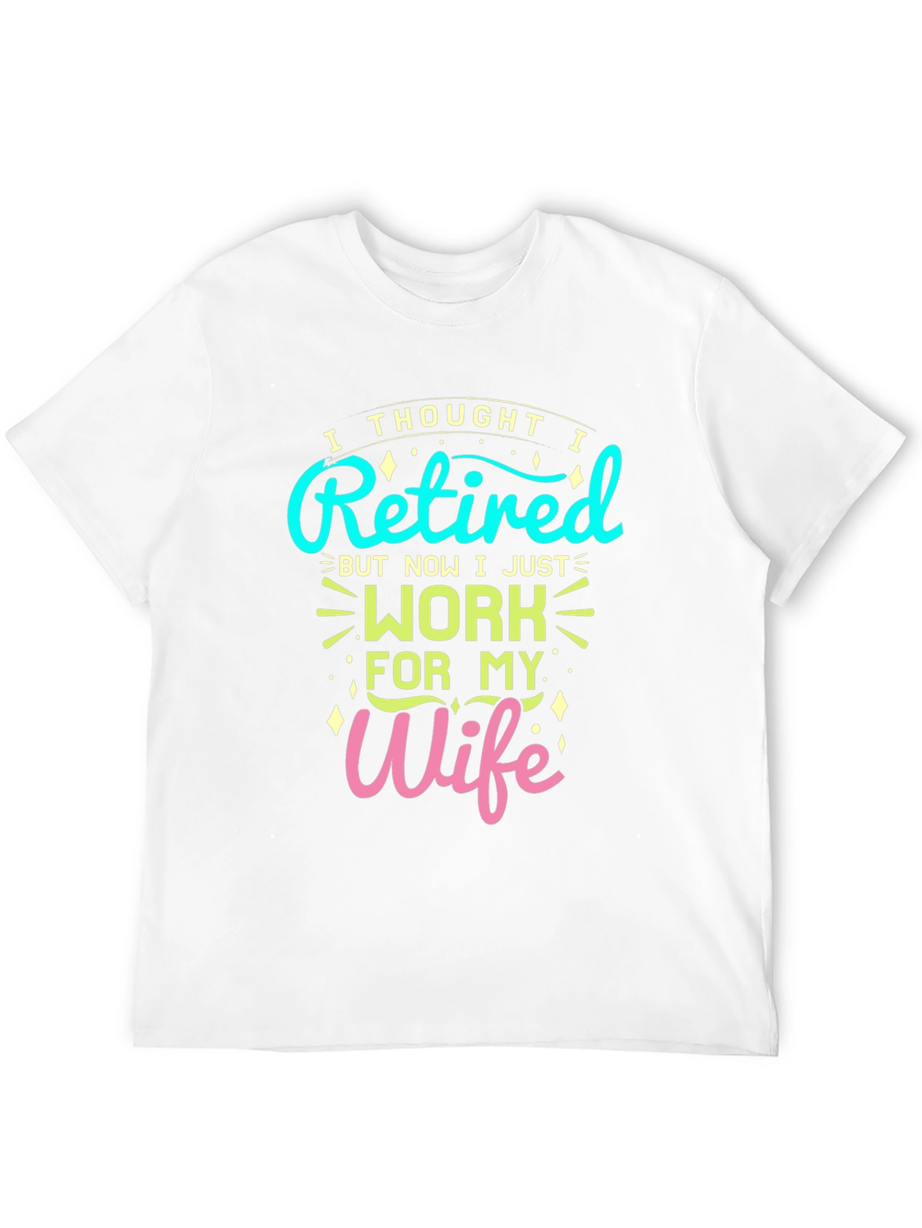 Black Retired? Now I Work For My Wife Graphic Tee view 12