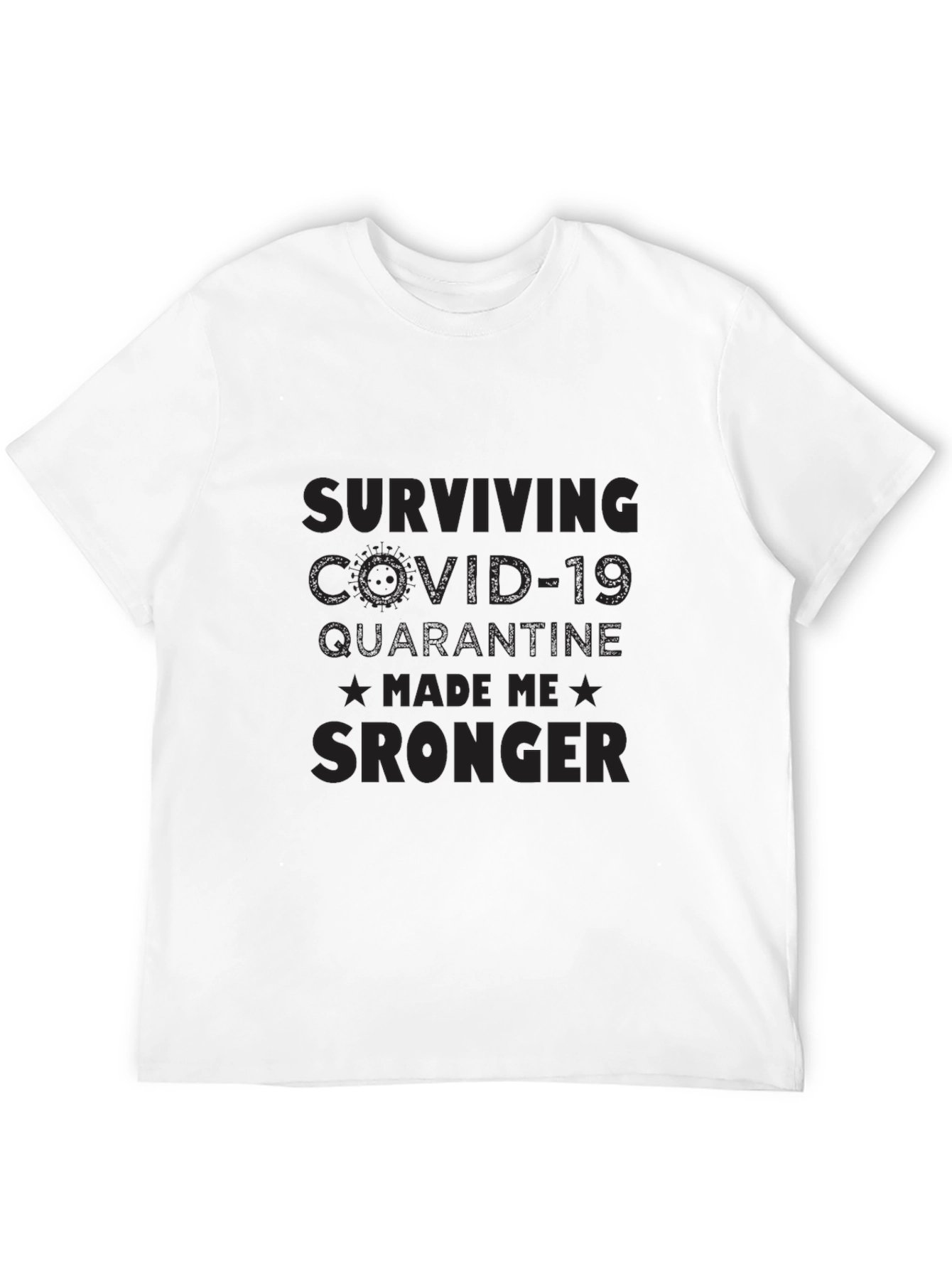 Black COVID-19 Quarantine Survivor T-Shirt - Made Me Stronger view 12