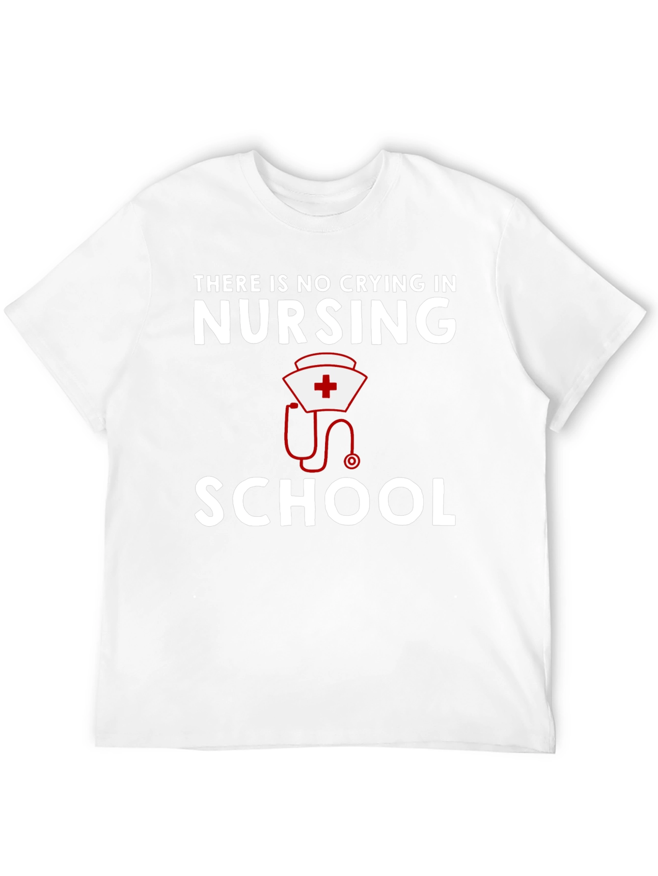 Nursing School T-Shirt: No Crying in Nursing - 12