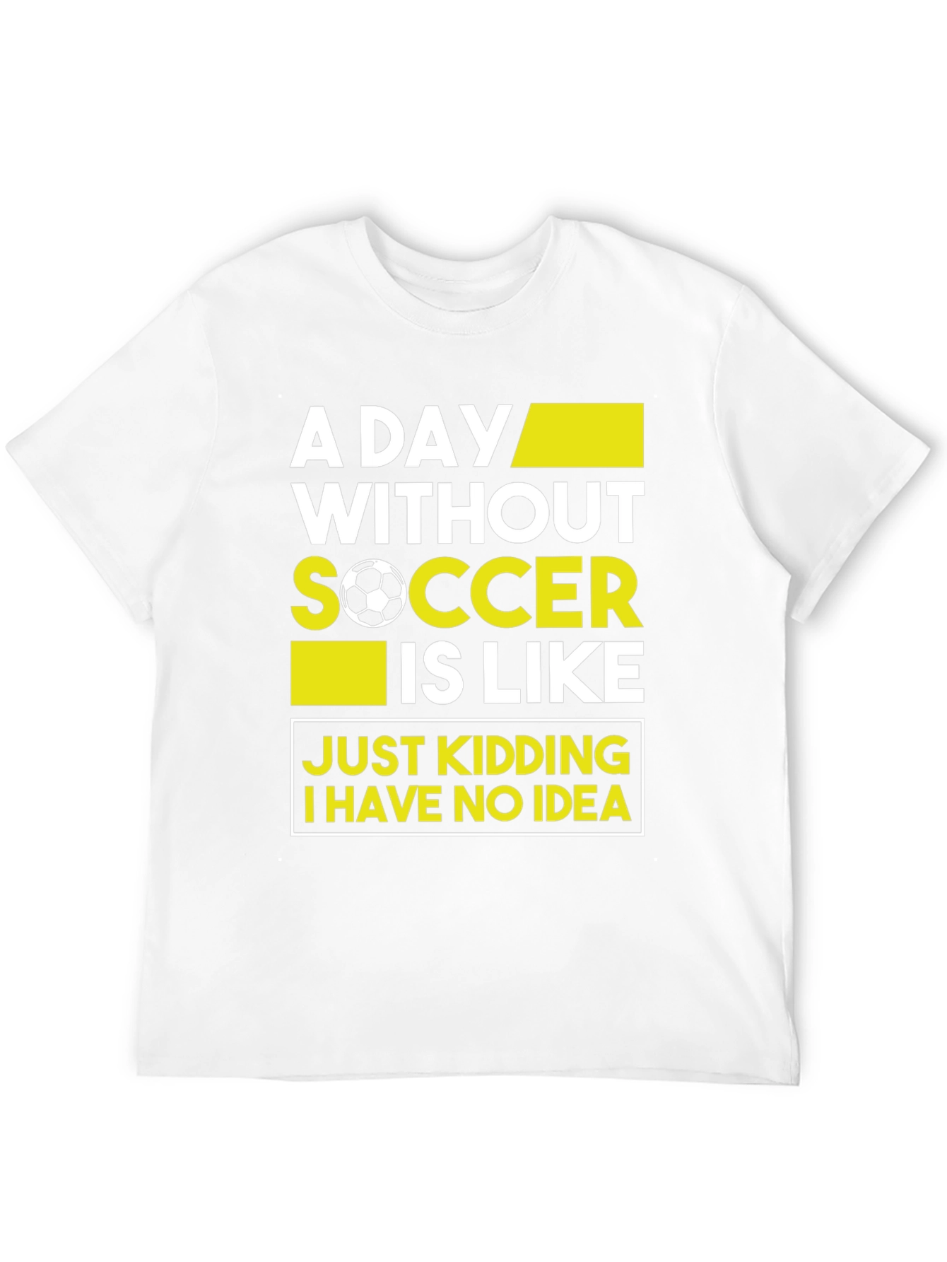 Black Funny Soccer T-Shirt - A Day Without Soccer view 12