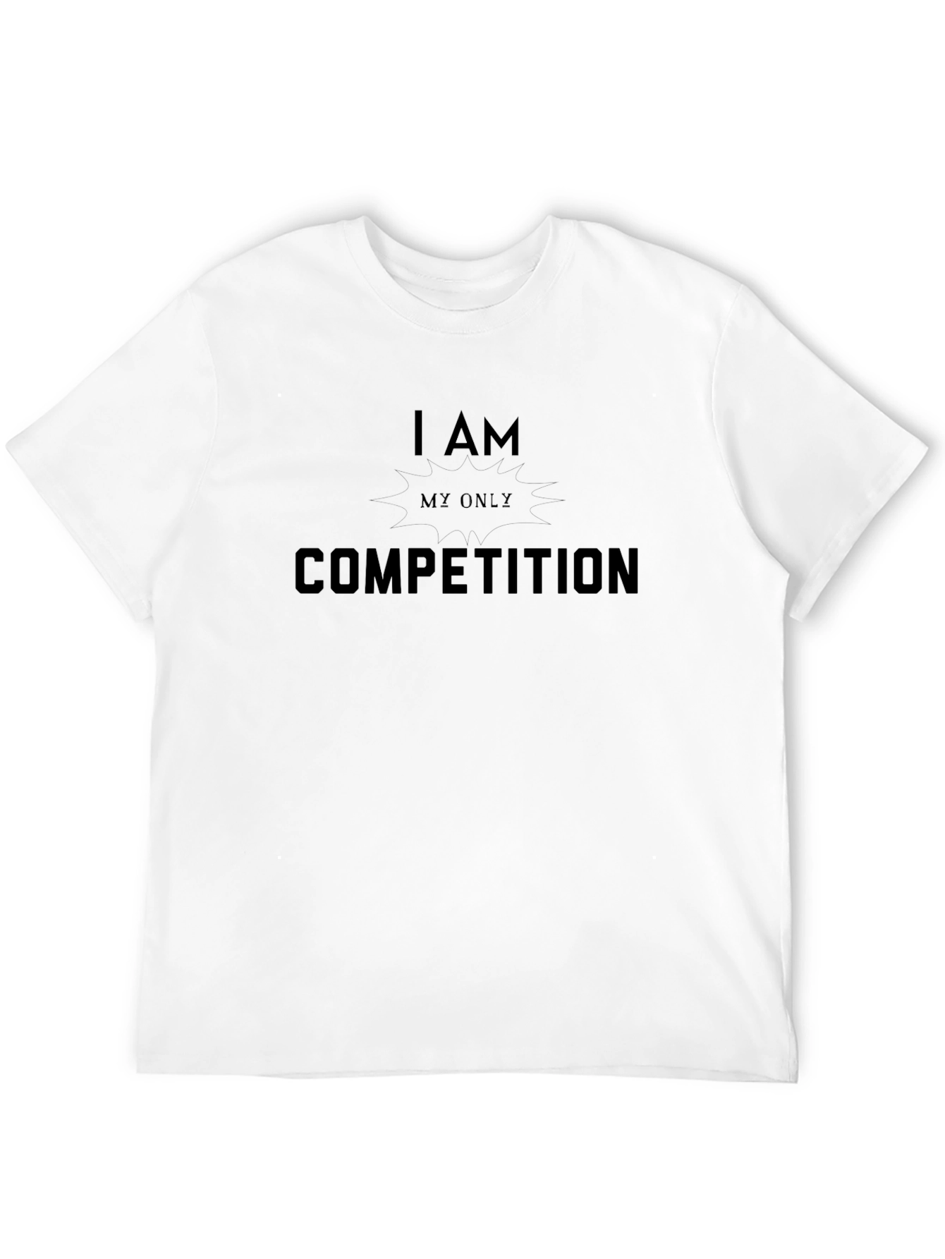 Black Motivational T-Shirt: I Am My Only Competition  view 12