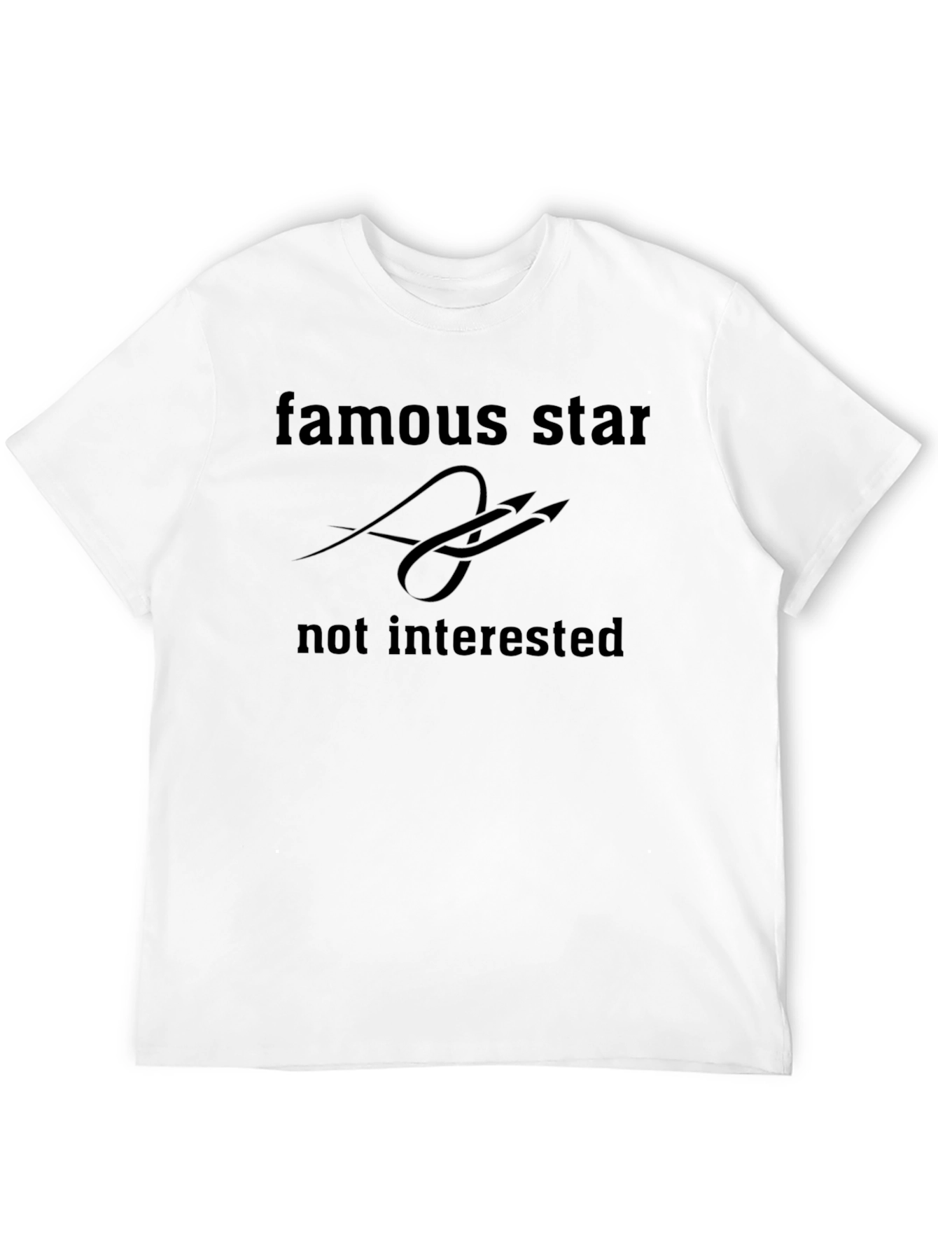 Black Famous Star, Not Interested Graphic Tee view 12
