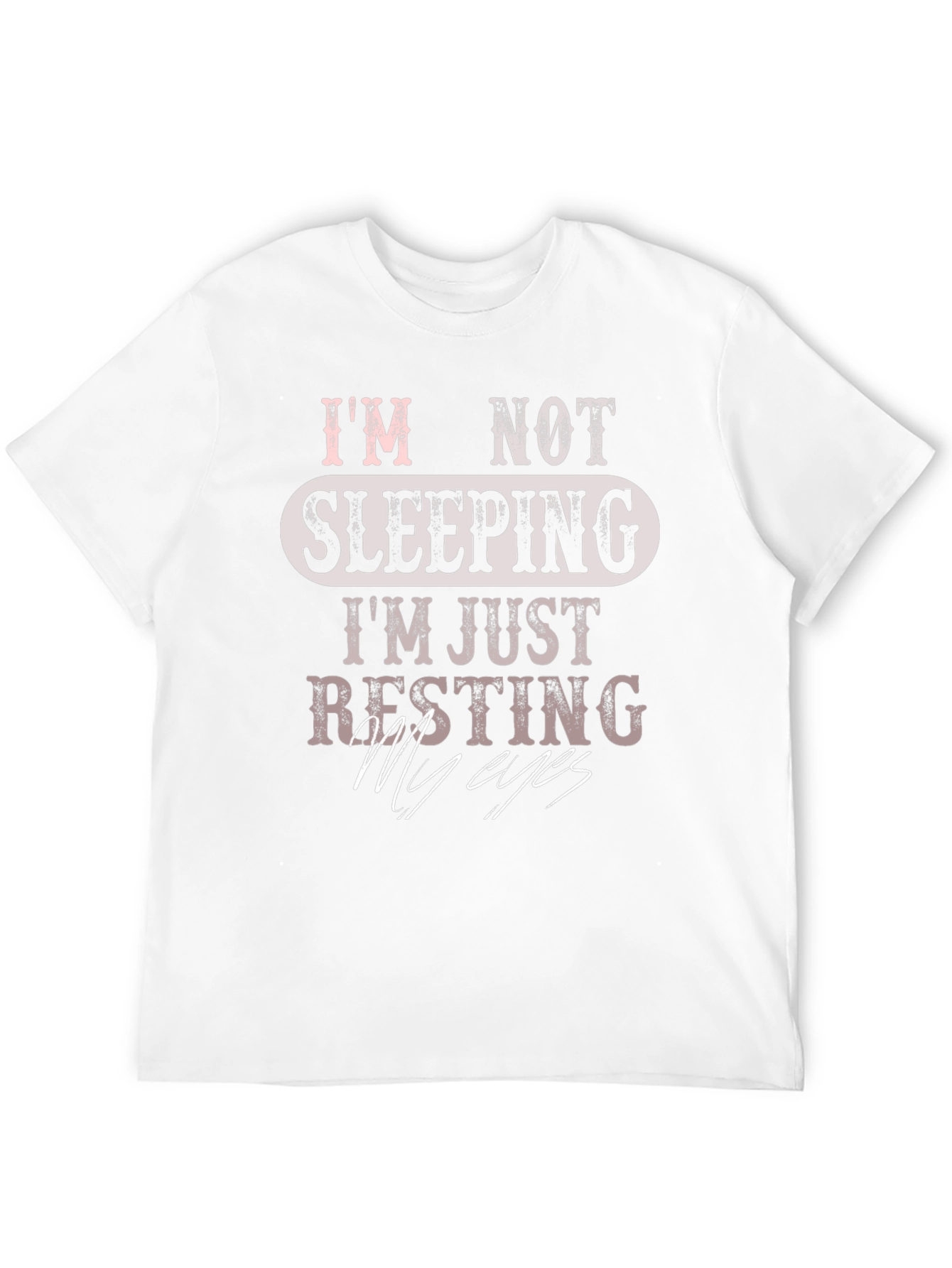 Black Funny "I'm Not Sleeping, I'm Just Resting My Eyes" T-Shirt view 12