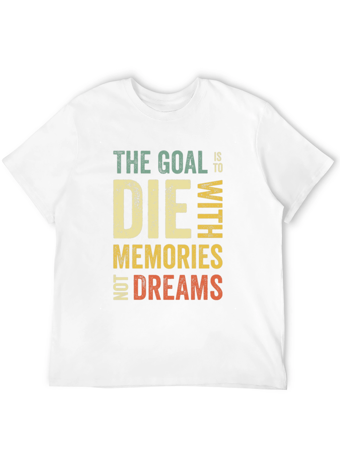Black Goal Die With Memories Not Dreams Graphic T-Shirt view 12
