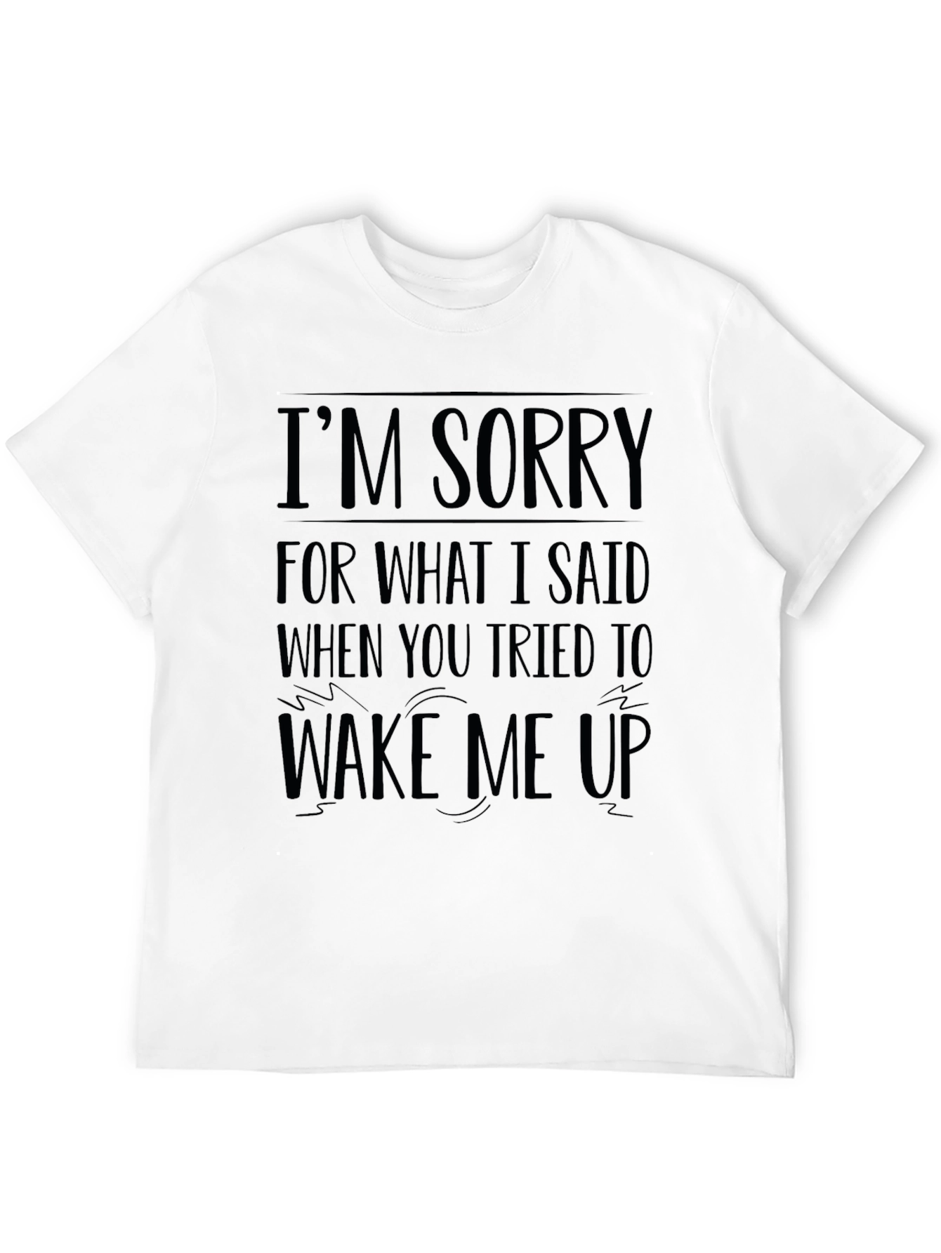Black Funny "I'm Sorry" Graphic T-Shirt view 12