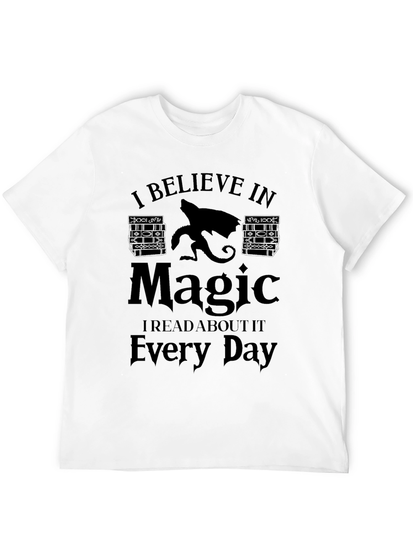 Black I Believe In Magic T-Shirt - Read Every Day view 12