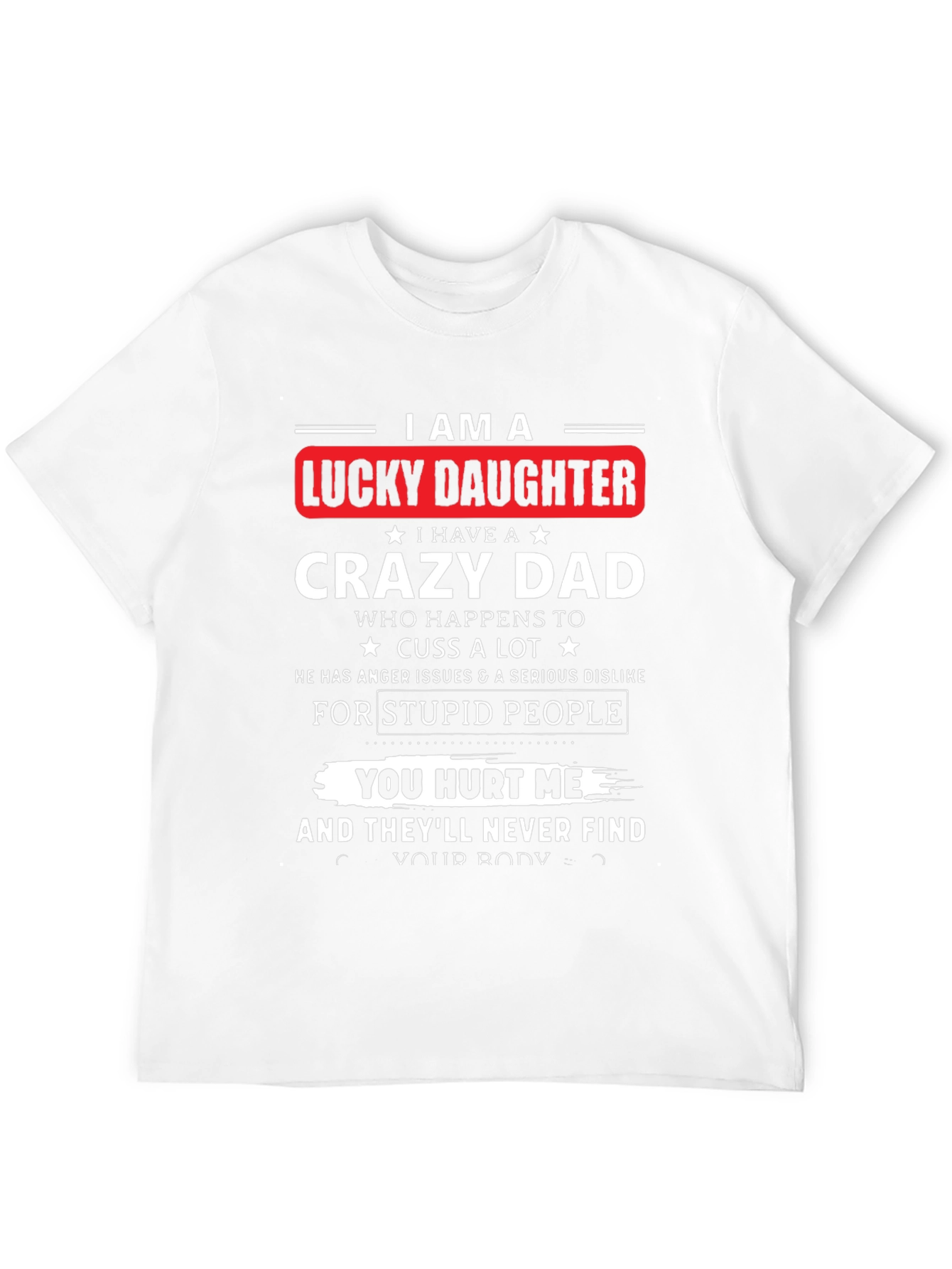 Black Lucky Daughter Crazy Dad Black T-Shirt view 12