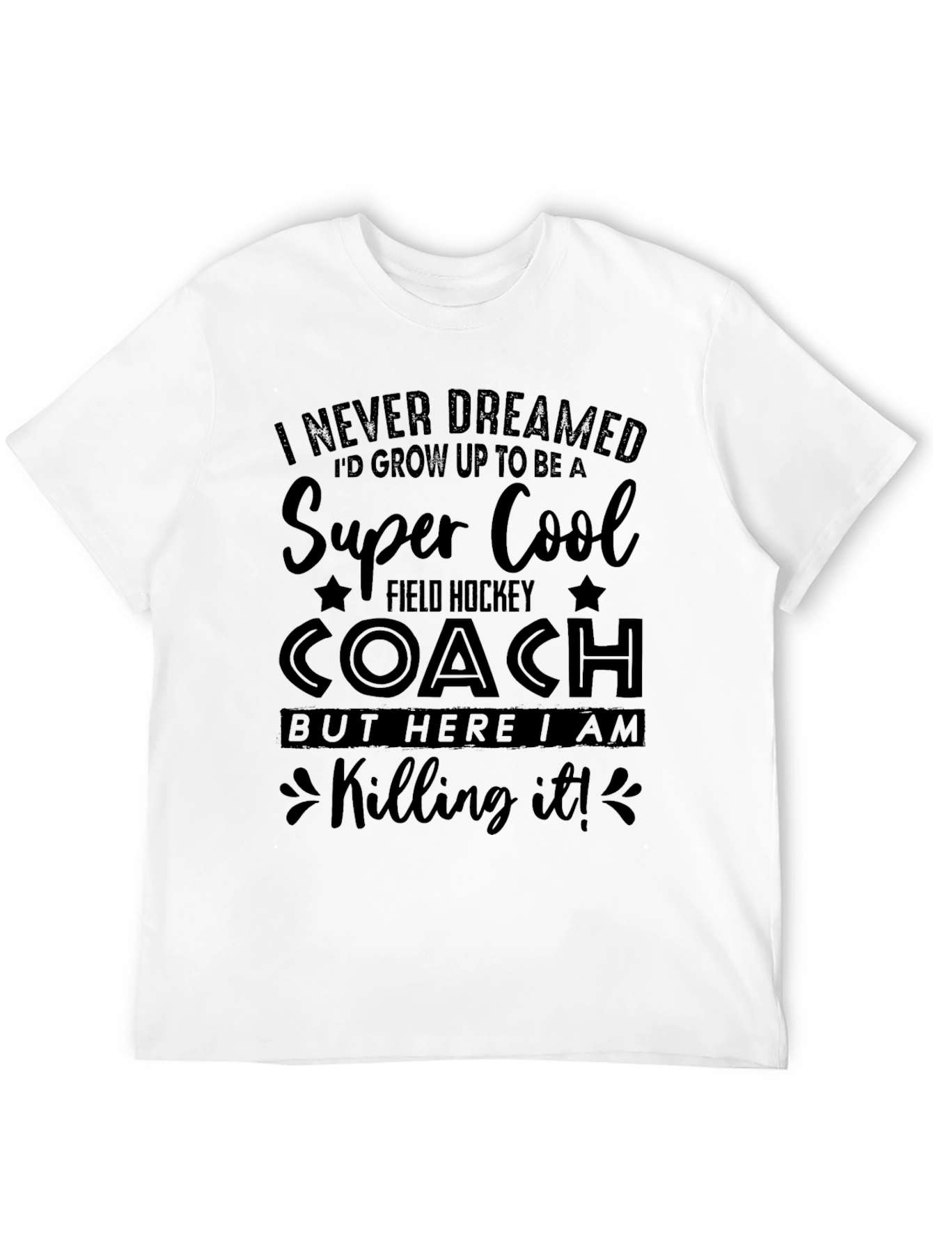 Black Super Cool Field Hockey Coach Graphic T-Shirt view 12
