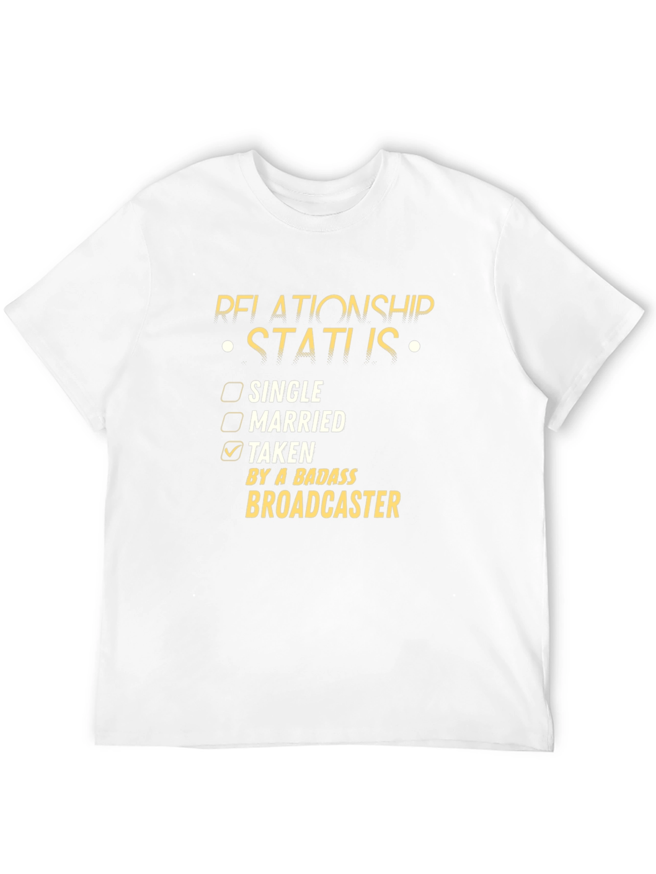 Black Relationship Status Taken Badass Broadcaster T-Shirt view 12