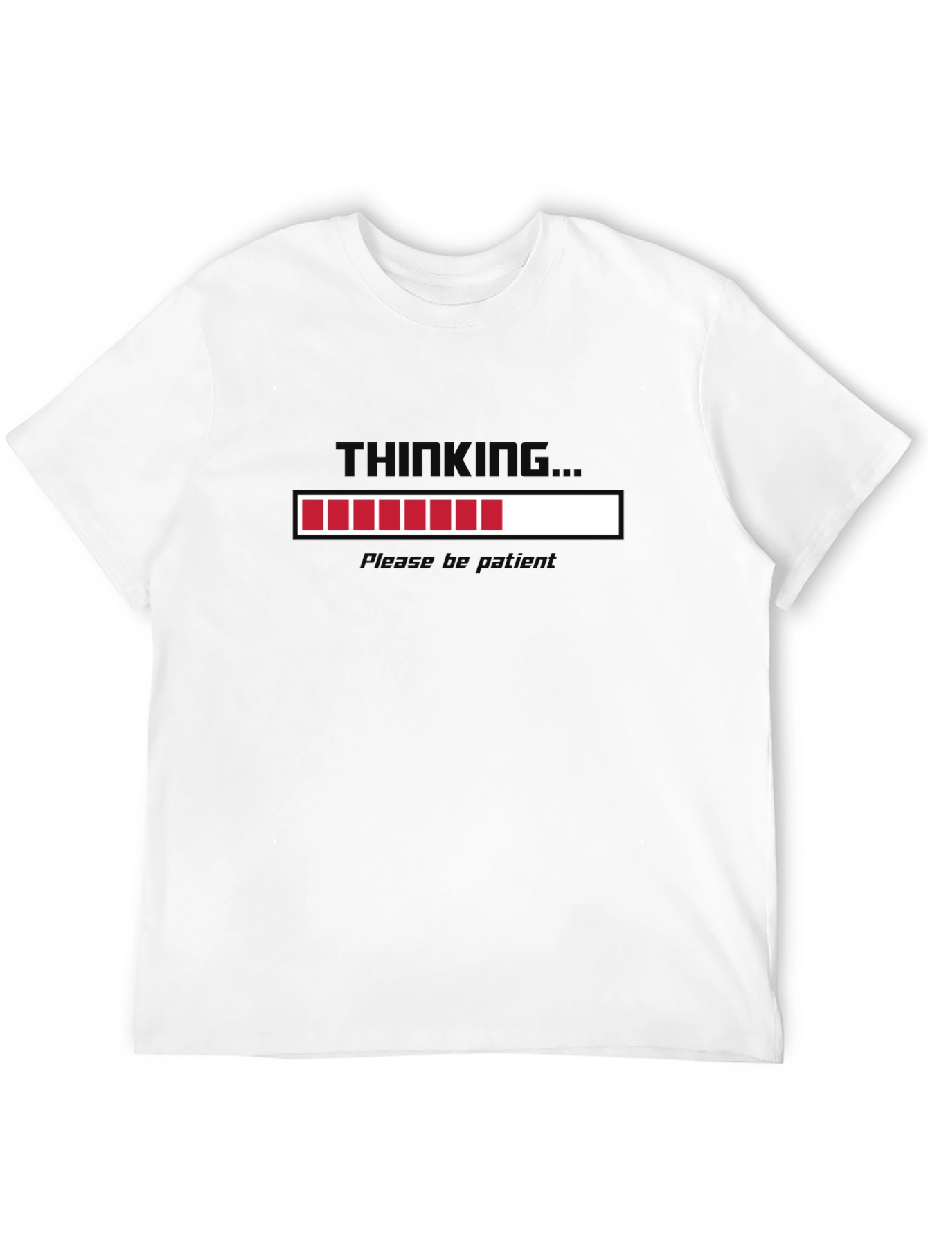 Black Thinking Loading Bar T-Shirt - Please Be Patient view 12