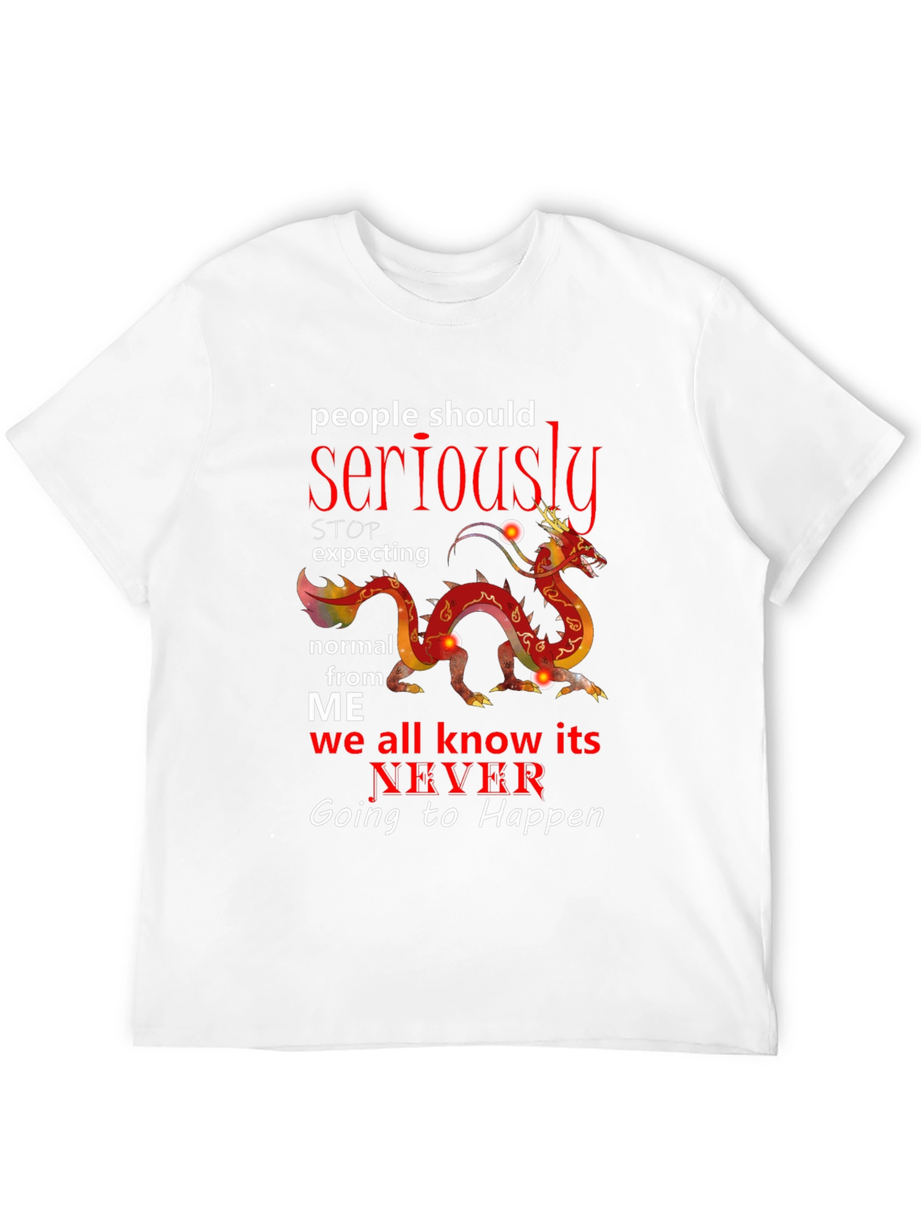 Black Seriously Dragon T-Shirt - Never Be Normal view 12