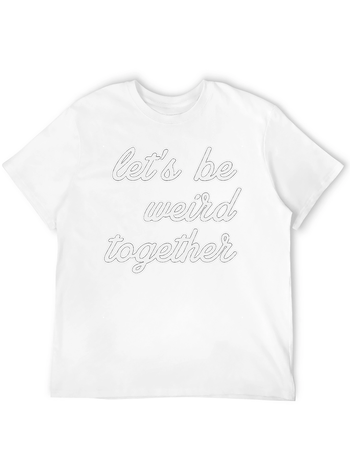 Black Let's Be Weird Together T-Shirt - Black Crew Neck view 12