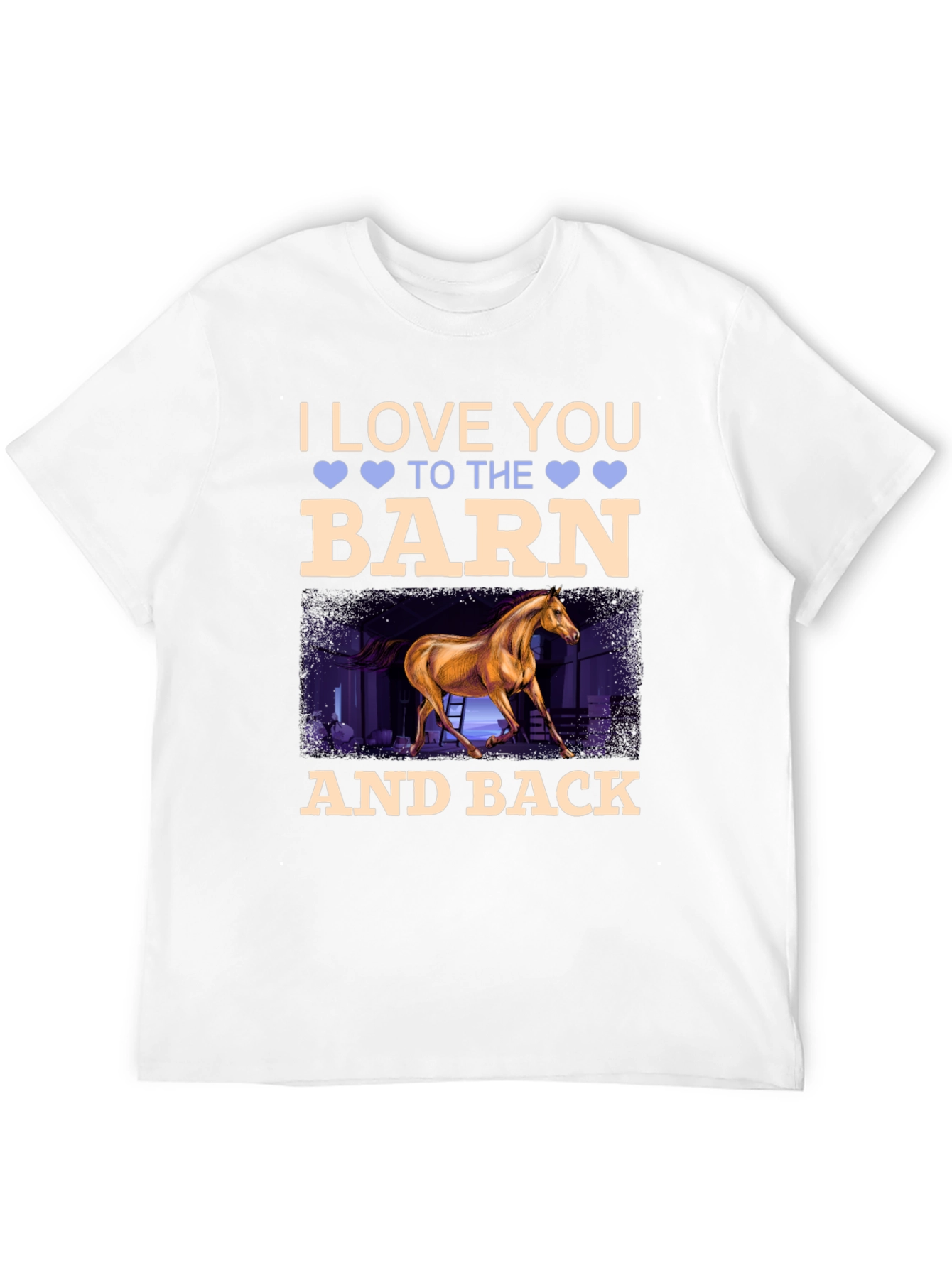 I Love You To The Barn And Back Horse T-Shirt - 12