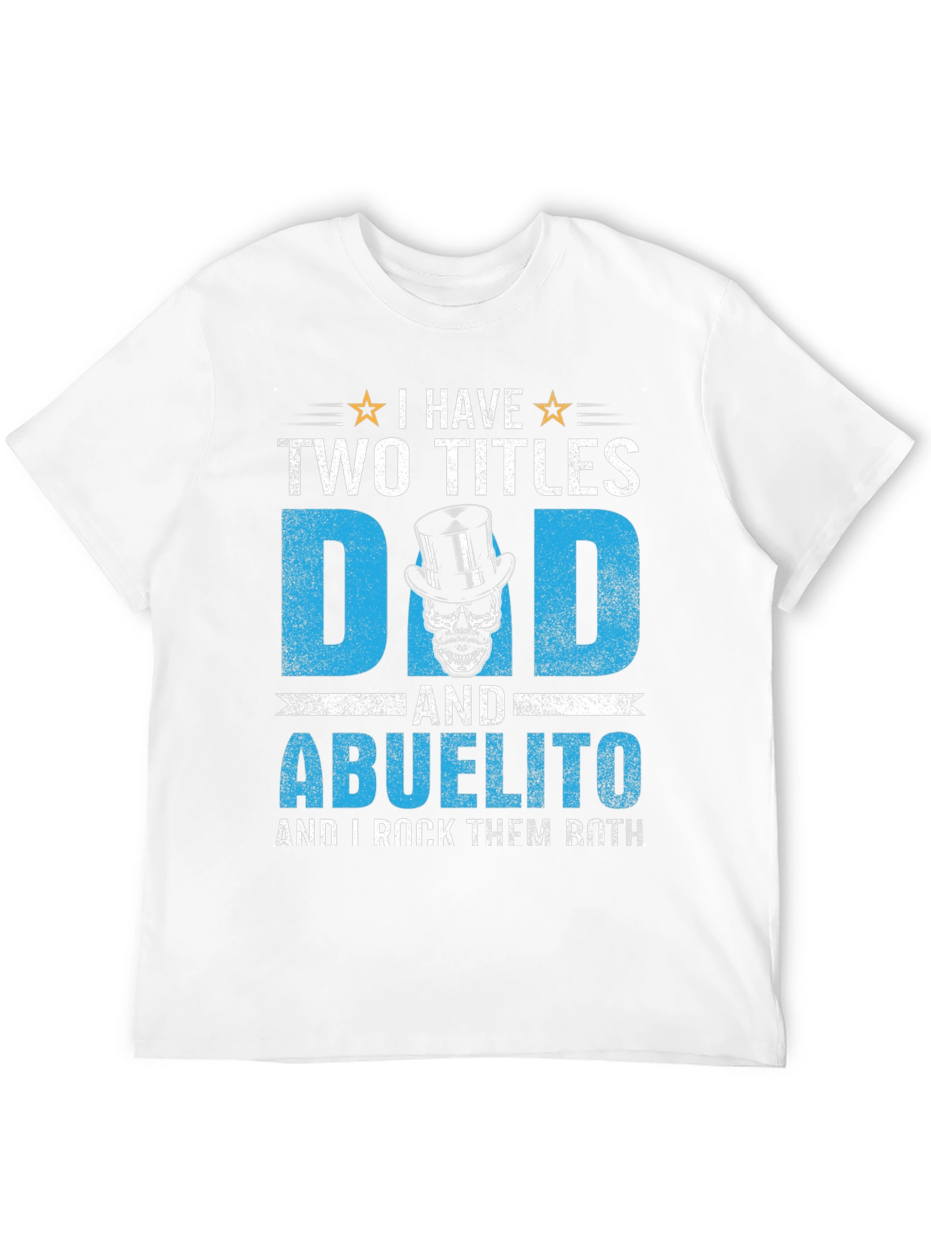 Black I Have Two Titles Dad and Abuelito T-Shirt view 12
