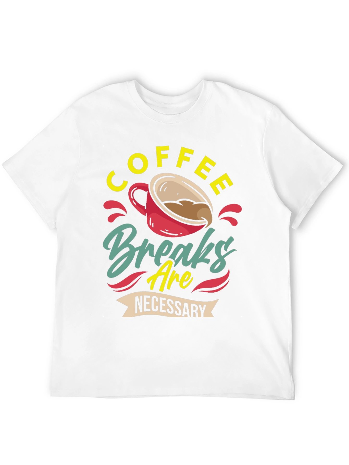 Black Coffee Breaks Are Necessary - Graphic T-Shirt view 12