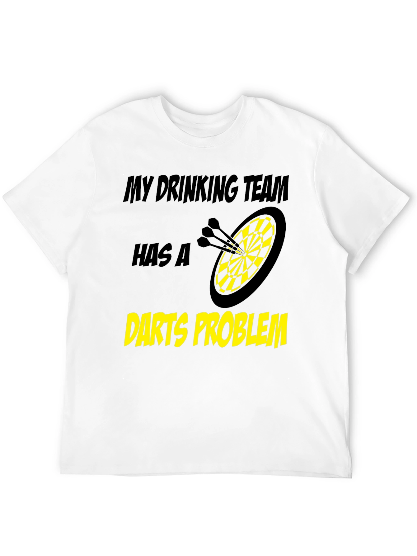 Black Darts Problem Funny Drinking Team Black T-Shirt view 12