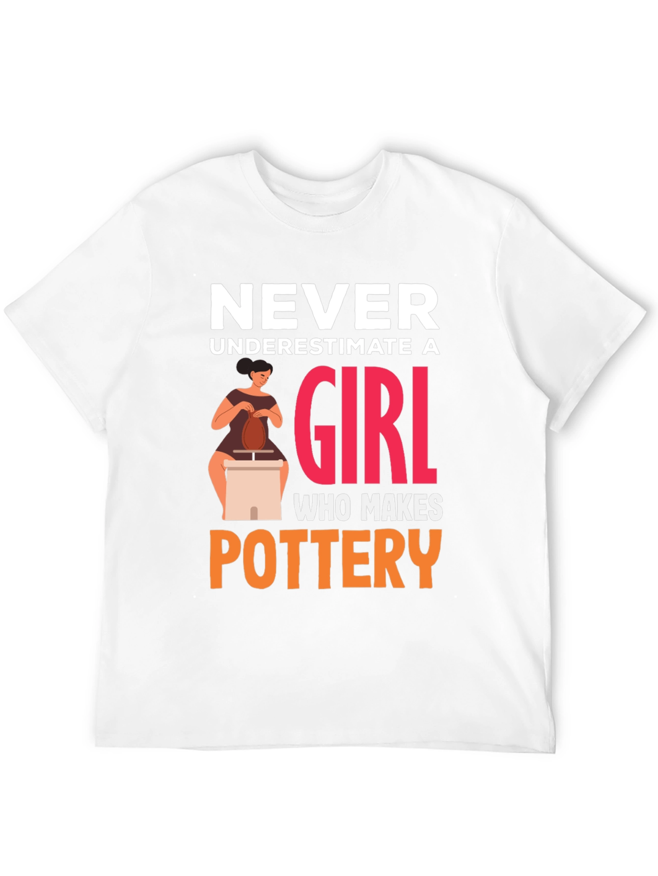 Black Never Underestimate Pottery Girl T-Shirt view 12