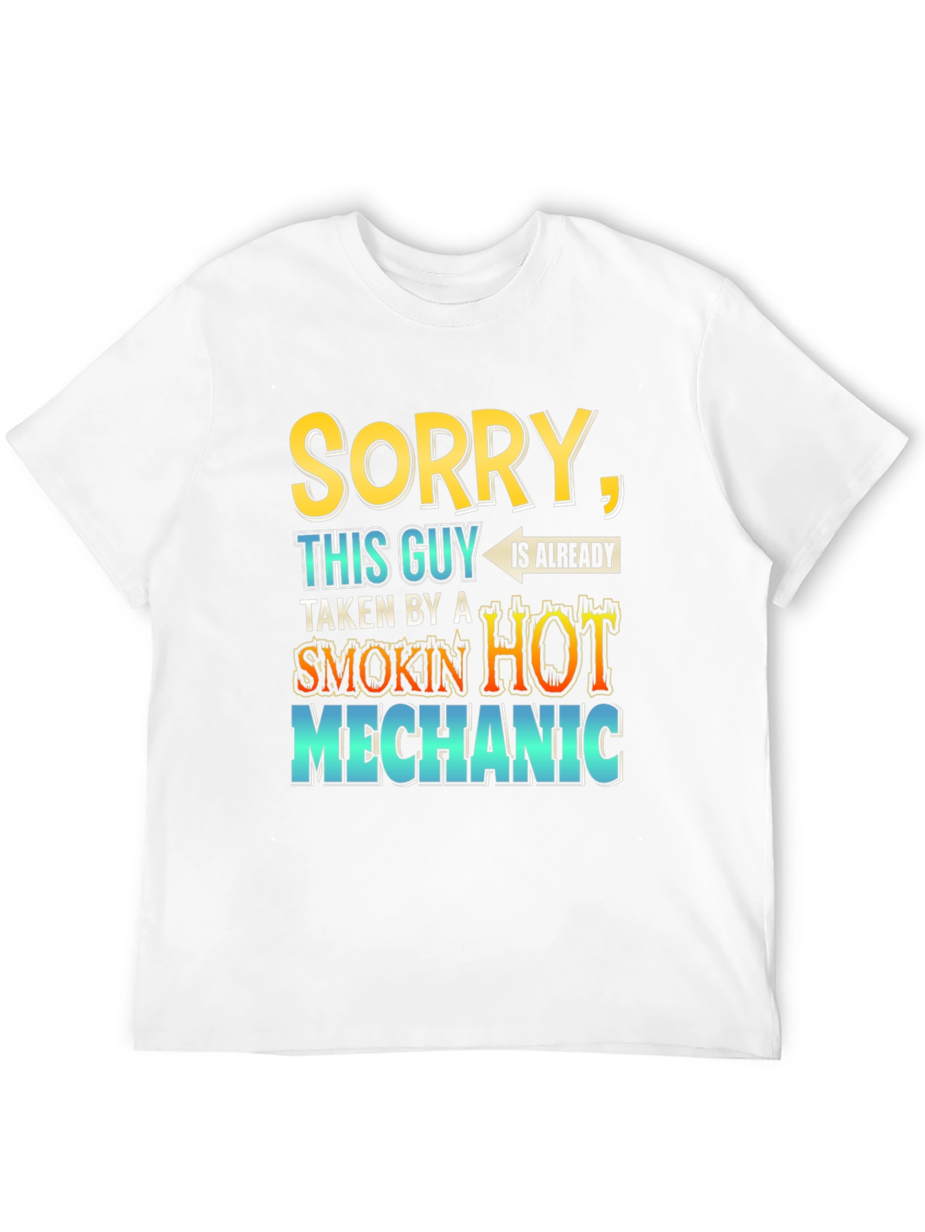 Black Sorry, This Guy is Taken By a Hot Mechanic T-Shirt view 12