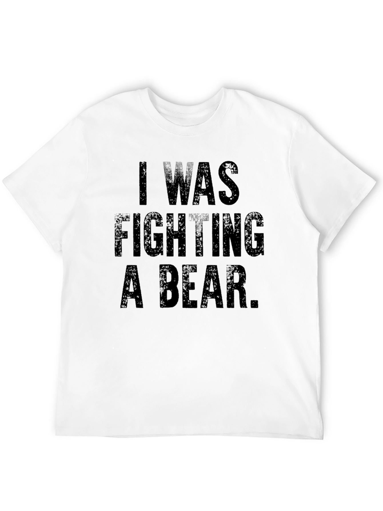 Black I Was Fighting A Bear Funny Graphic Tee view 12