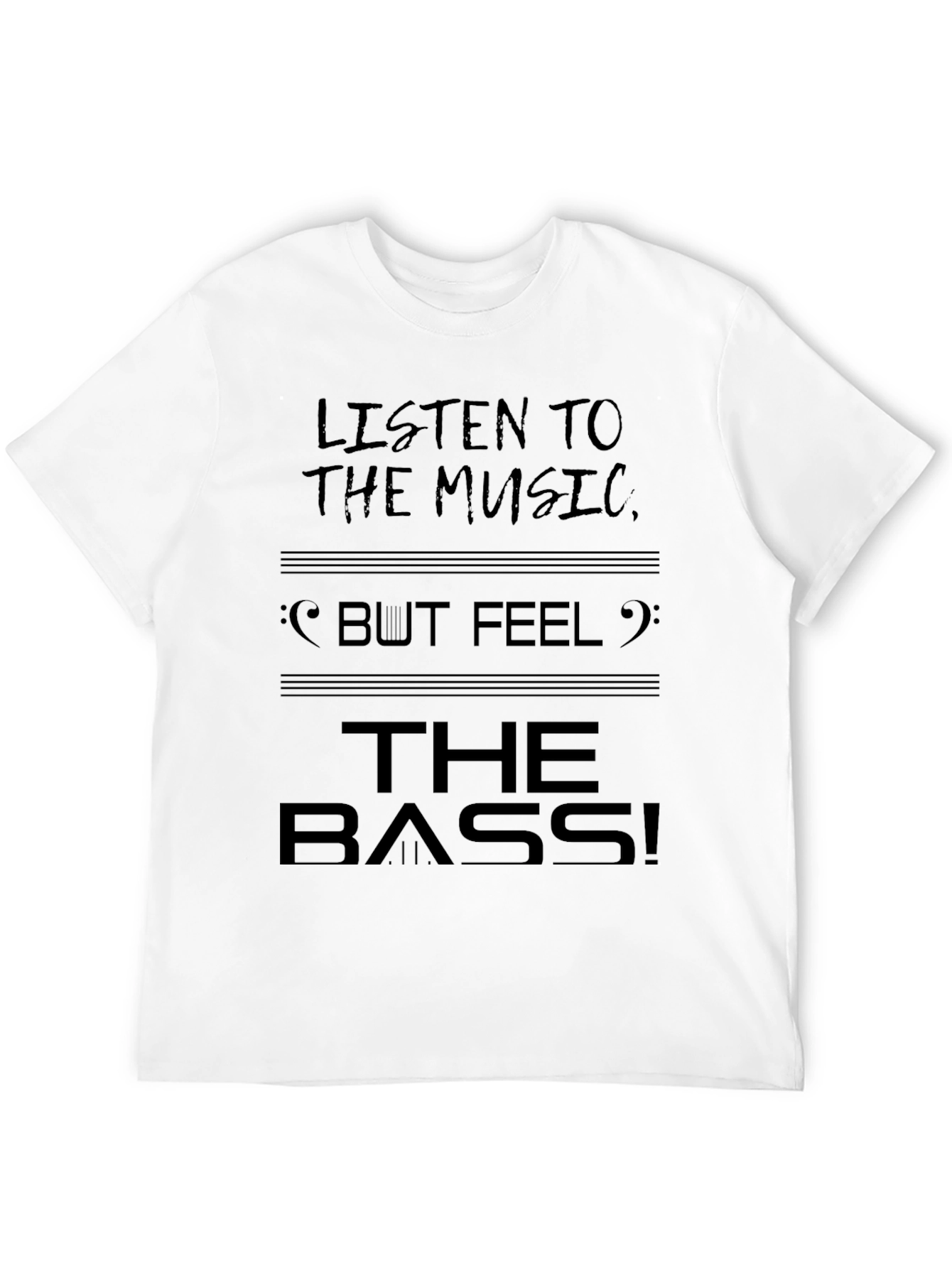 Black Listen to the Music Feel the Bass T-Shirt view 12