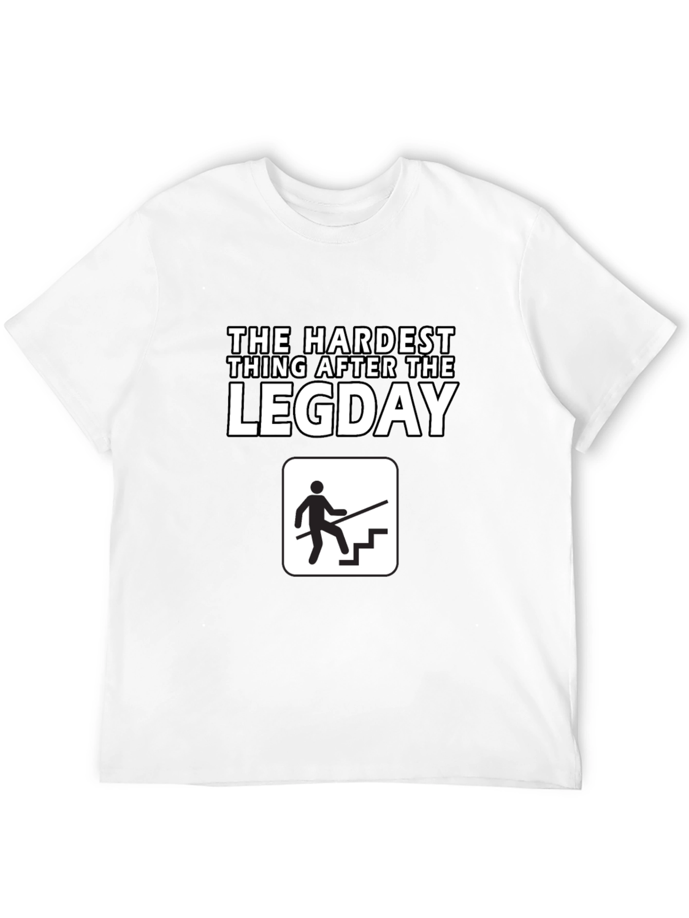 Black The Hardest Thing After Leg Day T-Shirt view 12
