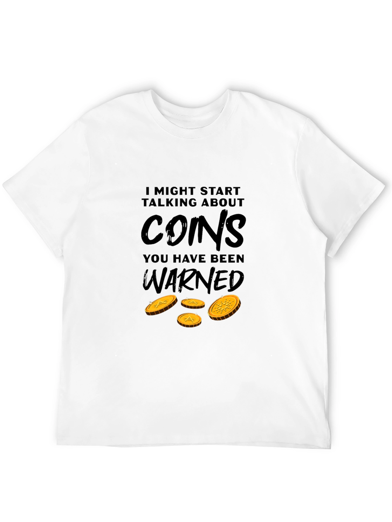 Black I Might Start Talking About Coins T-Shirt view 12