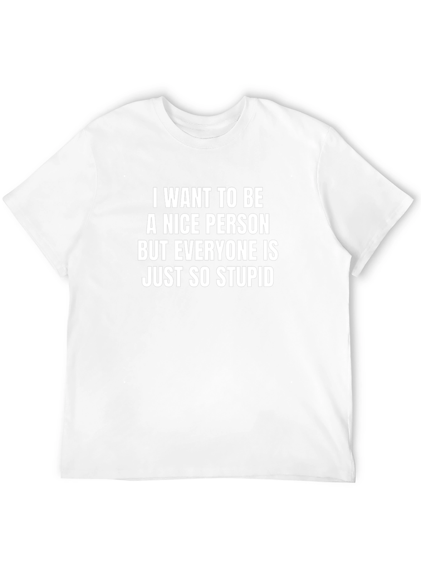 Black Funny Sarcastic T-Shirt - I Want To Be A Nice Person view 12