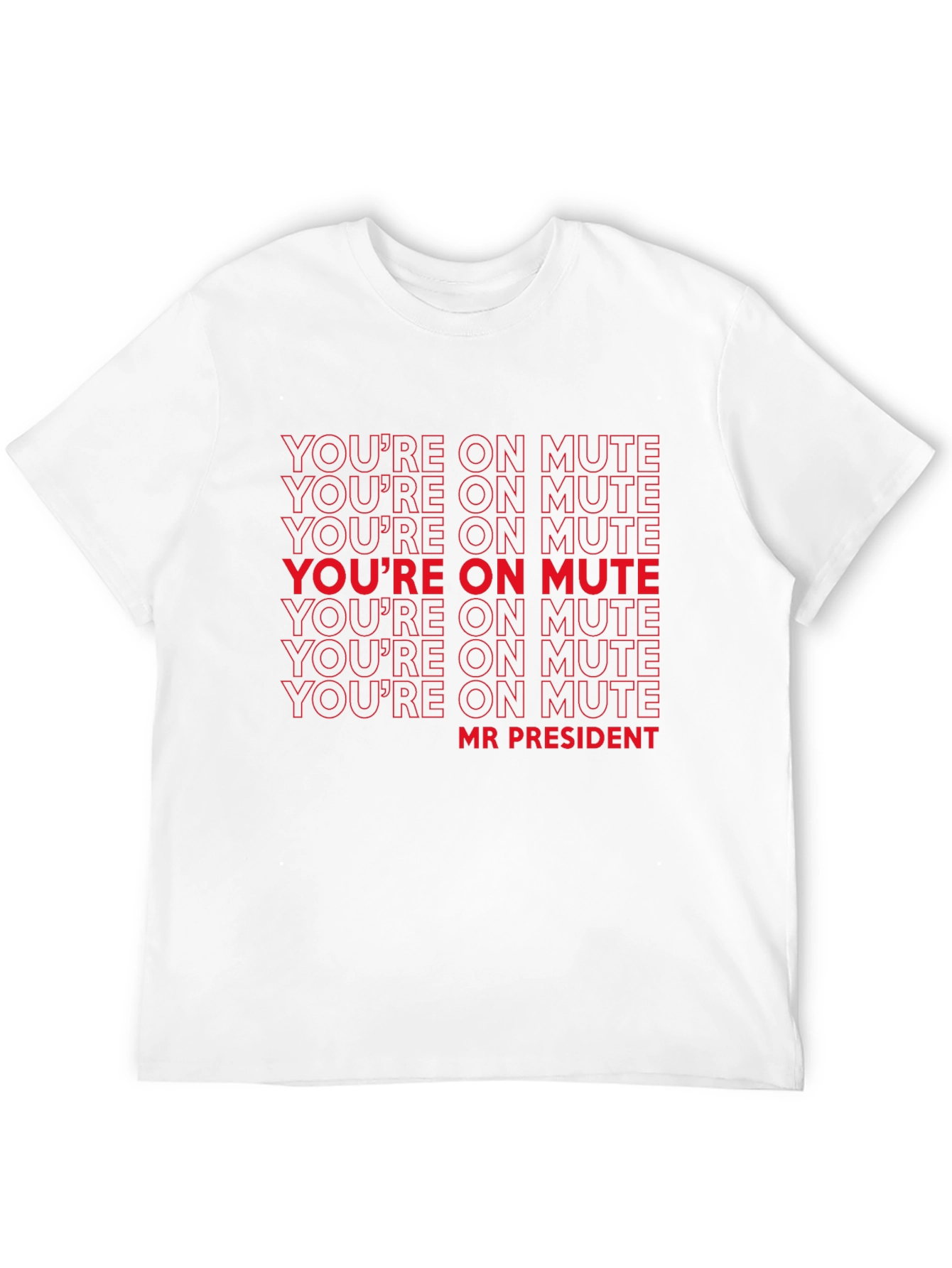 Black You're on Mute Mr President T-Shirt - Funny Political Tee view 12