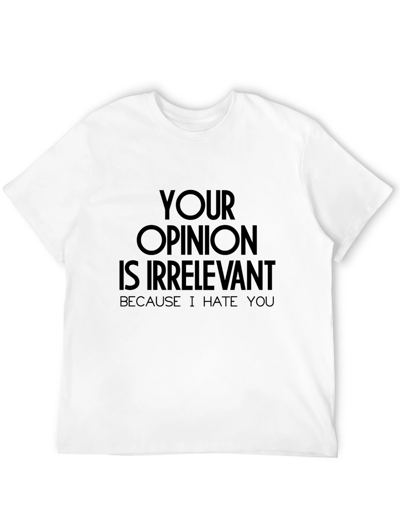 Black Irreverent Slogan Tee - "Your Opinion Is Irrelevant" view 12