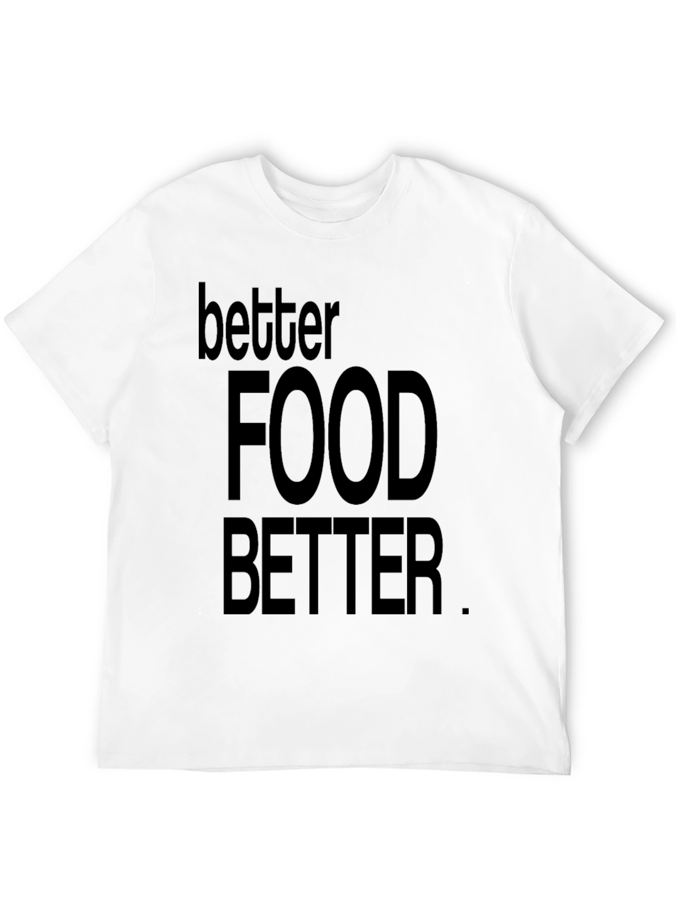 Black Better Food Better Black Graphic T-Shirt view 12