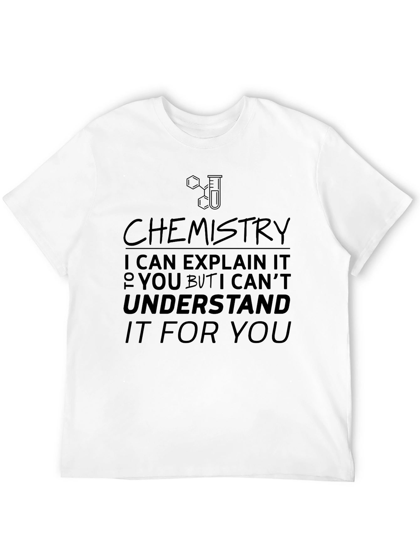 Black Chemistry Explained T-Shirt - Science Humor Tee view 12