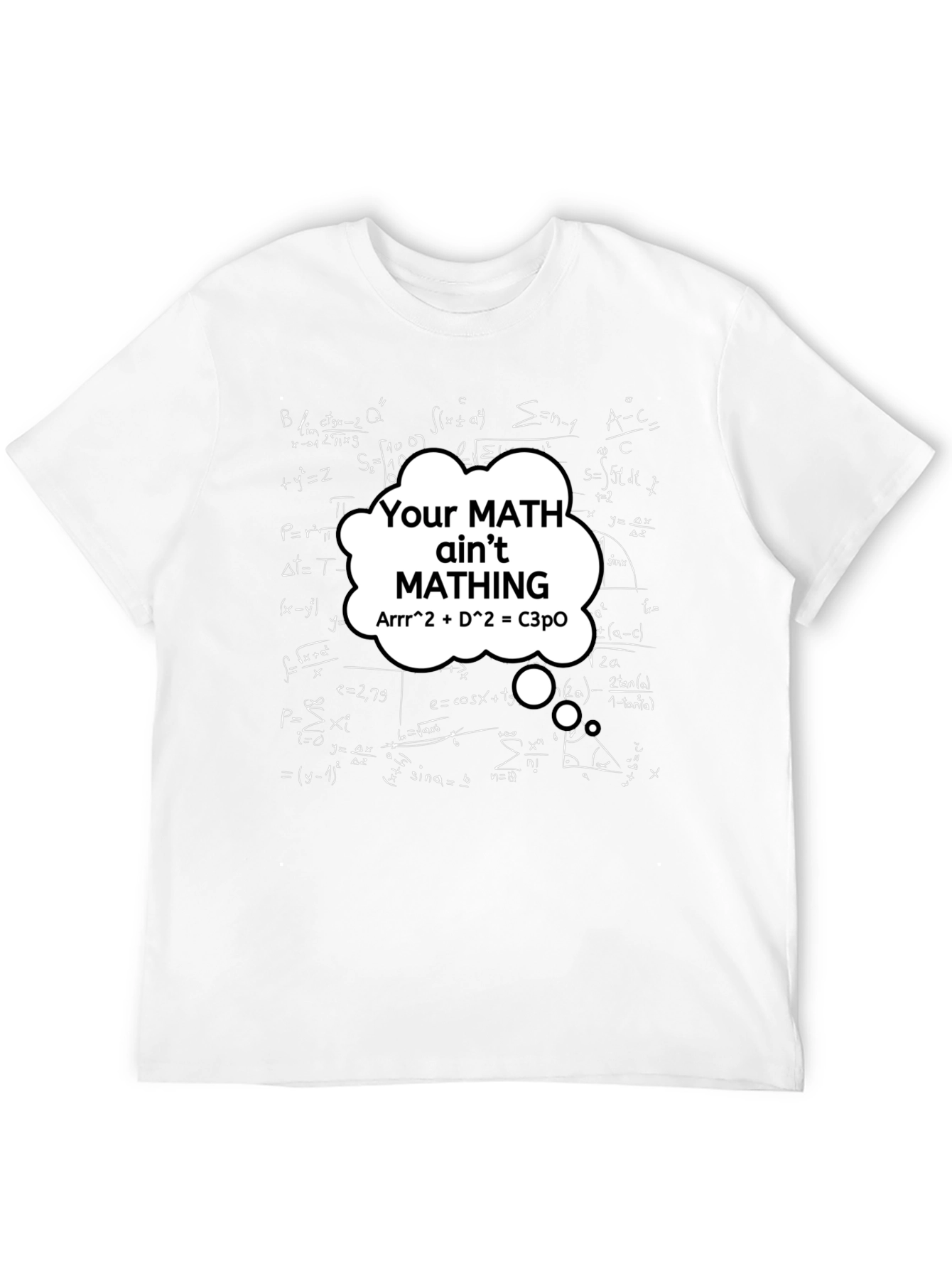 Black Math Humor T-Shirt - Your Math Ain't Mathing! view 12