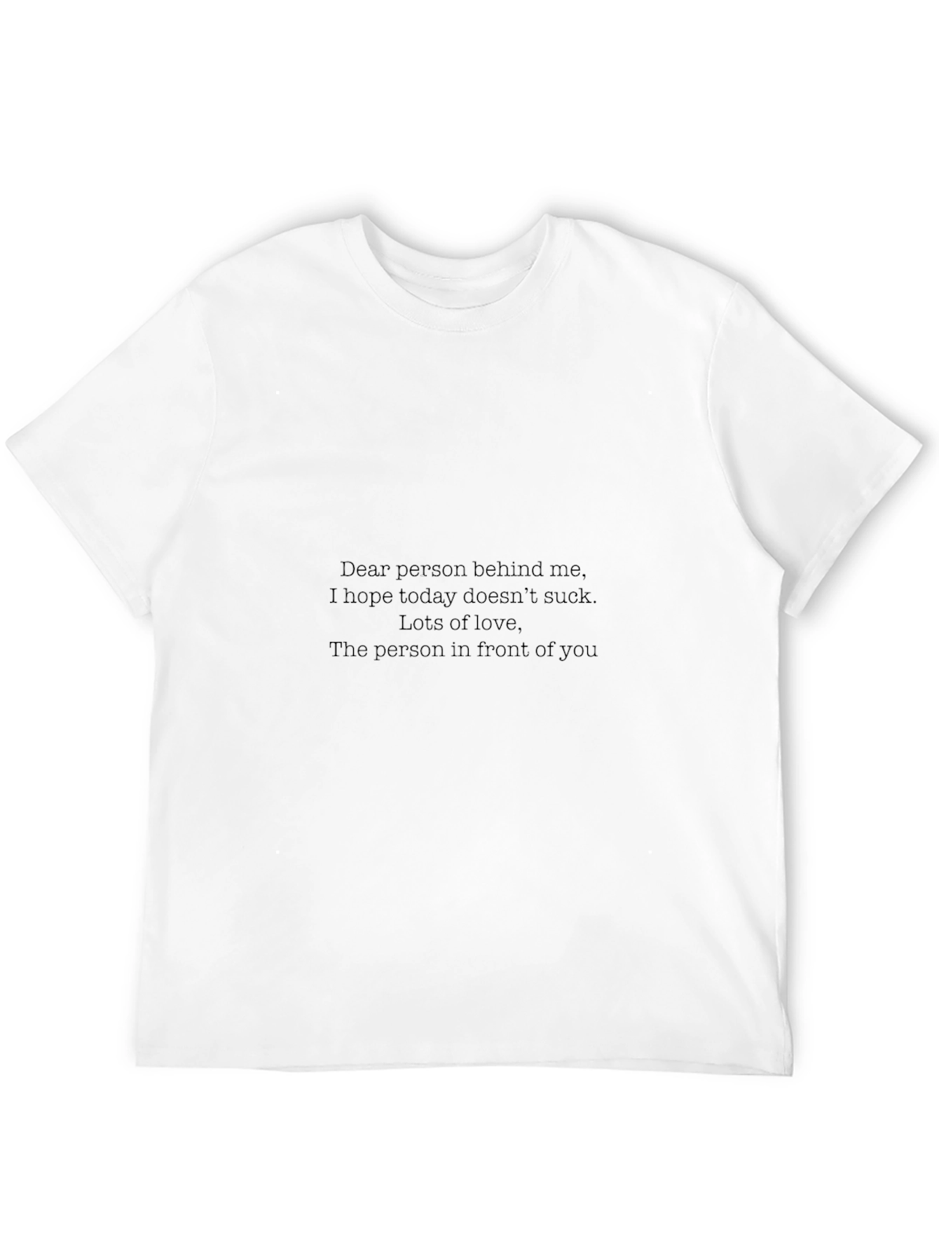 Black Funny Graphic T-Shirt - Dear Person Behind Me - Black view 12