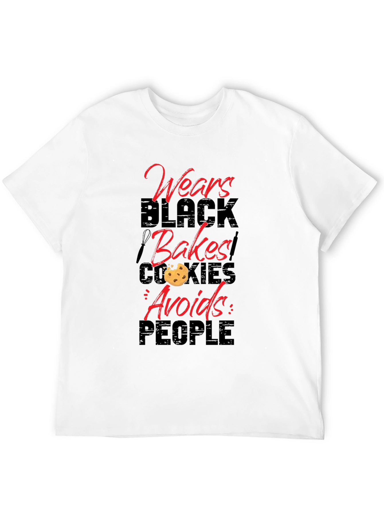 Black Wears Black, Bakes Cookies, Avoids People - Novelty T-Shirt view 12