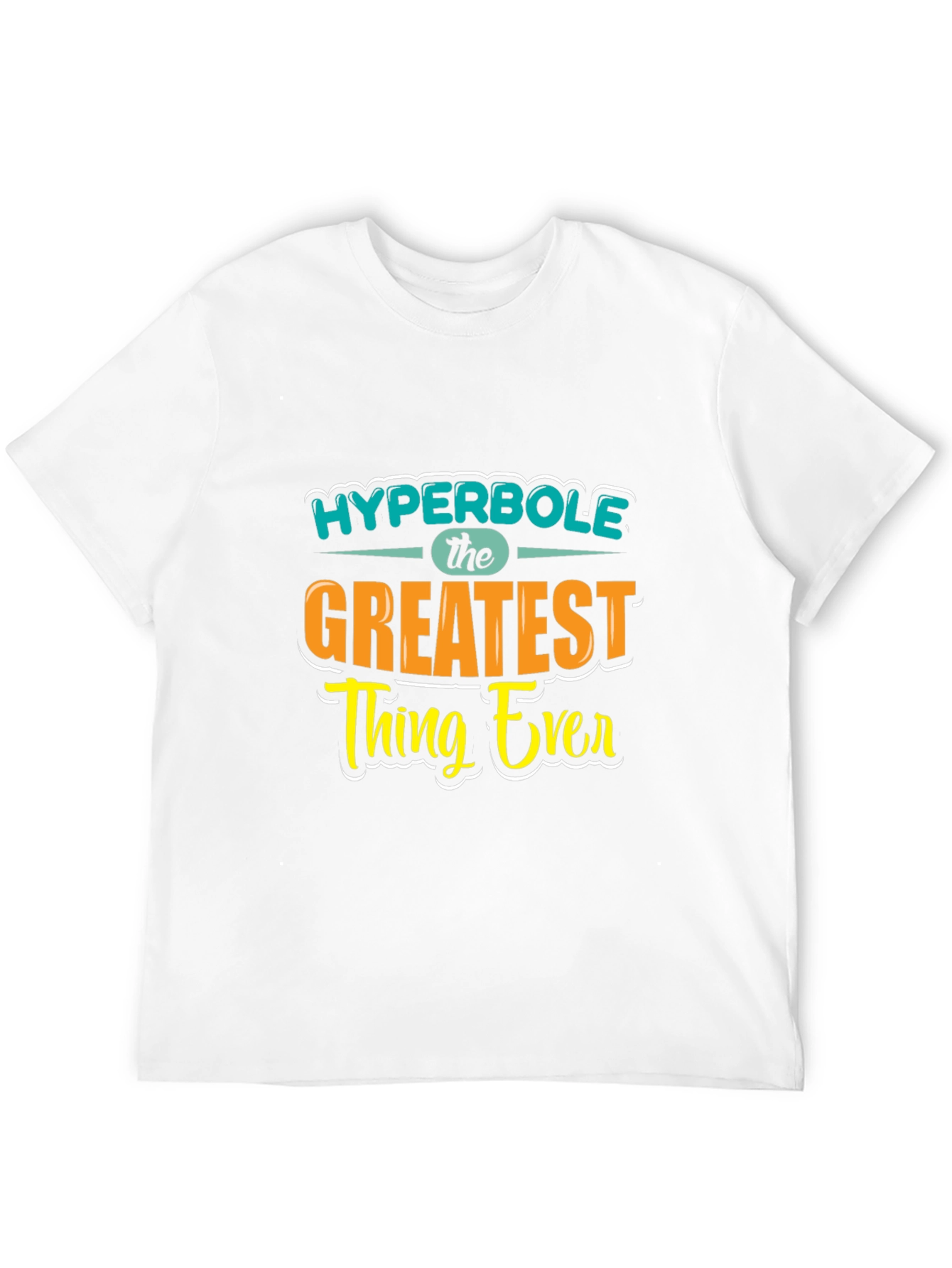 Black Hyperbole - The Greatest Thing Ever Graphic T-Shirt view 12