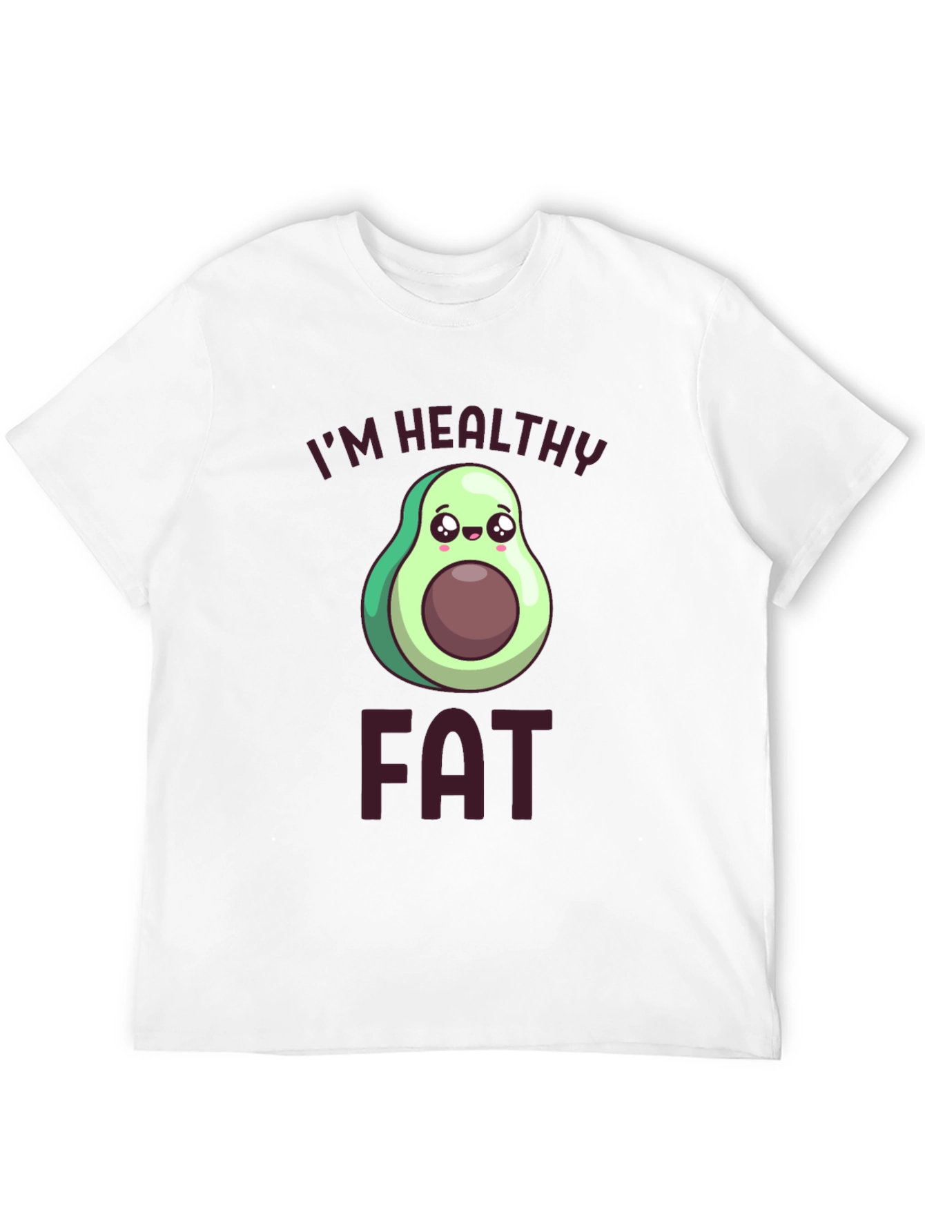 Black I'm Healthy Fat T-Shirt Avocado Cartoon Design view 12