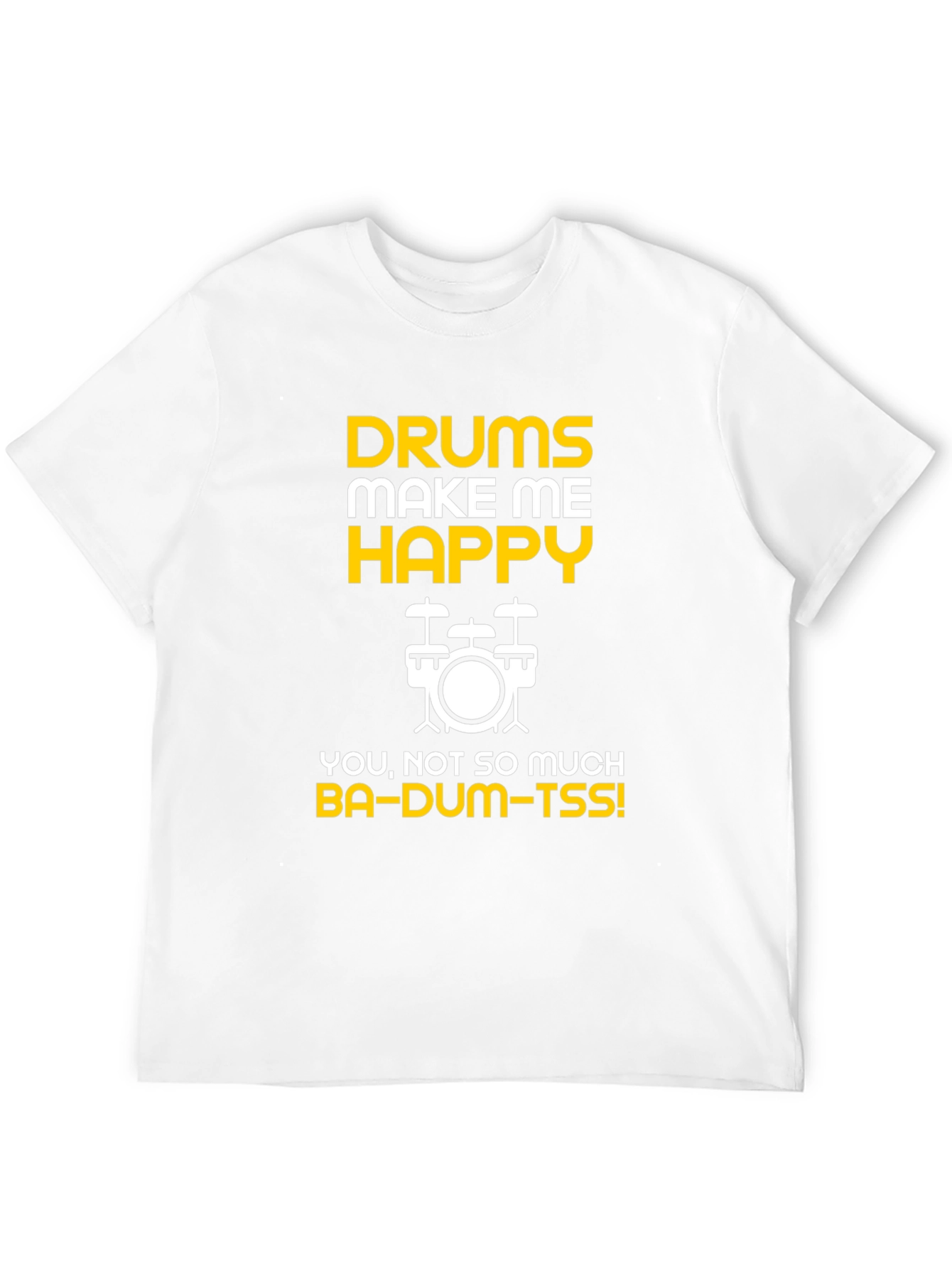 Black Drums Make Me Happy T-Shirt view 12