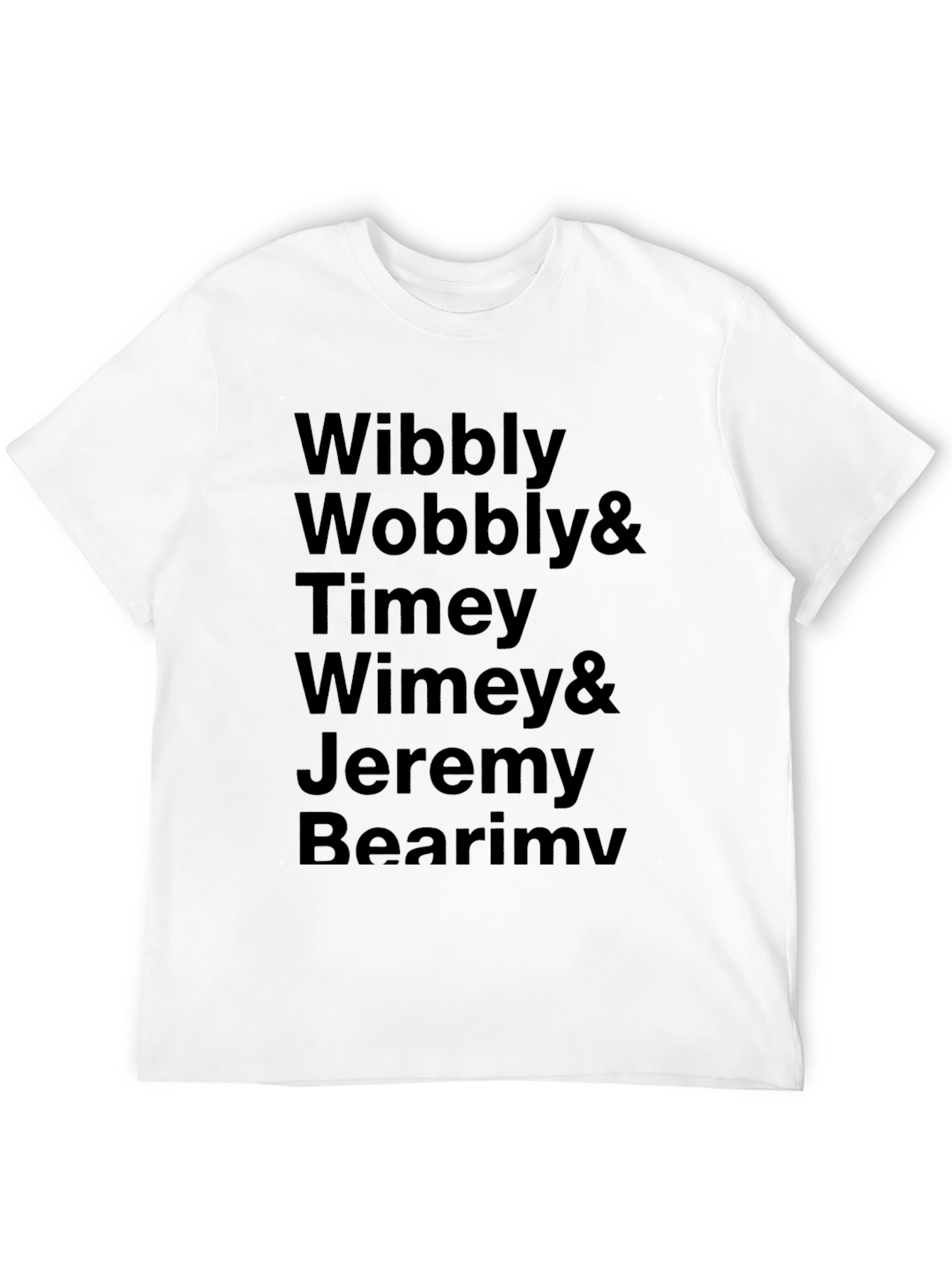 Black Wibbly Wobbly Timey Wimey & Jeremy Bearimy Black T-Shirt view 12