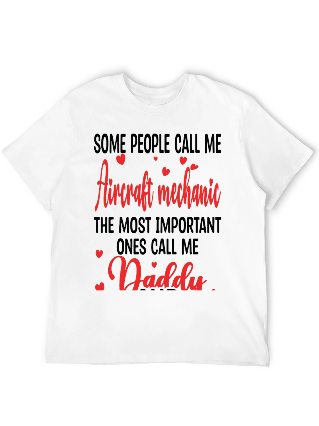Aircraft Mechanic Daddy Graphic T-Shirt - 12