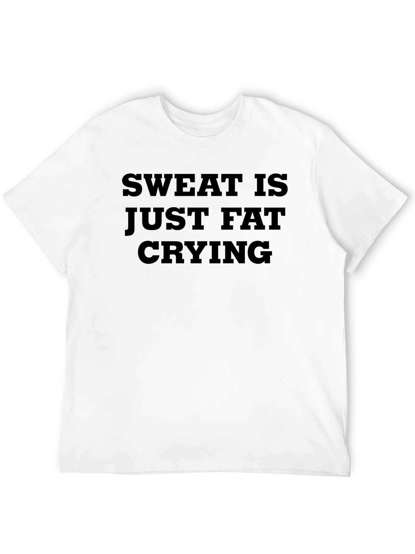 Black Sweat Is Just Fat Crying Graphic Tee - Black Unisex T-Shirt view 12
