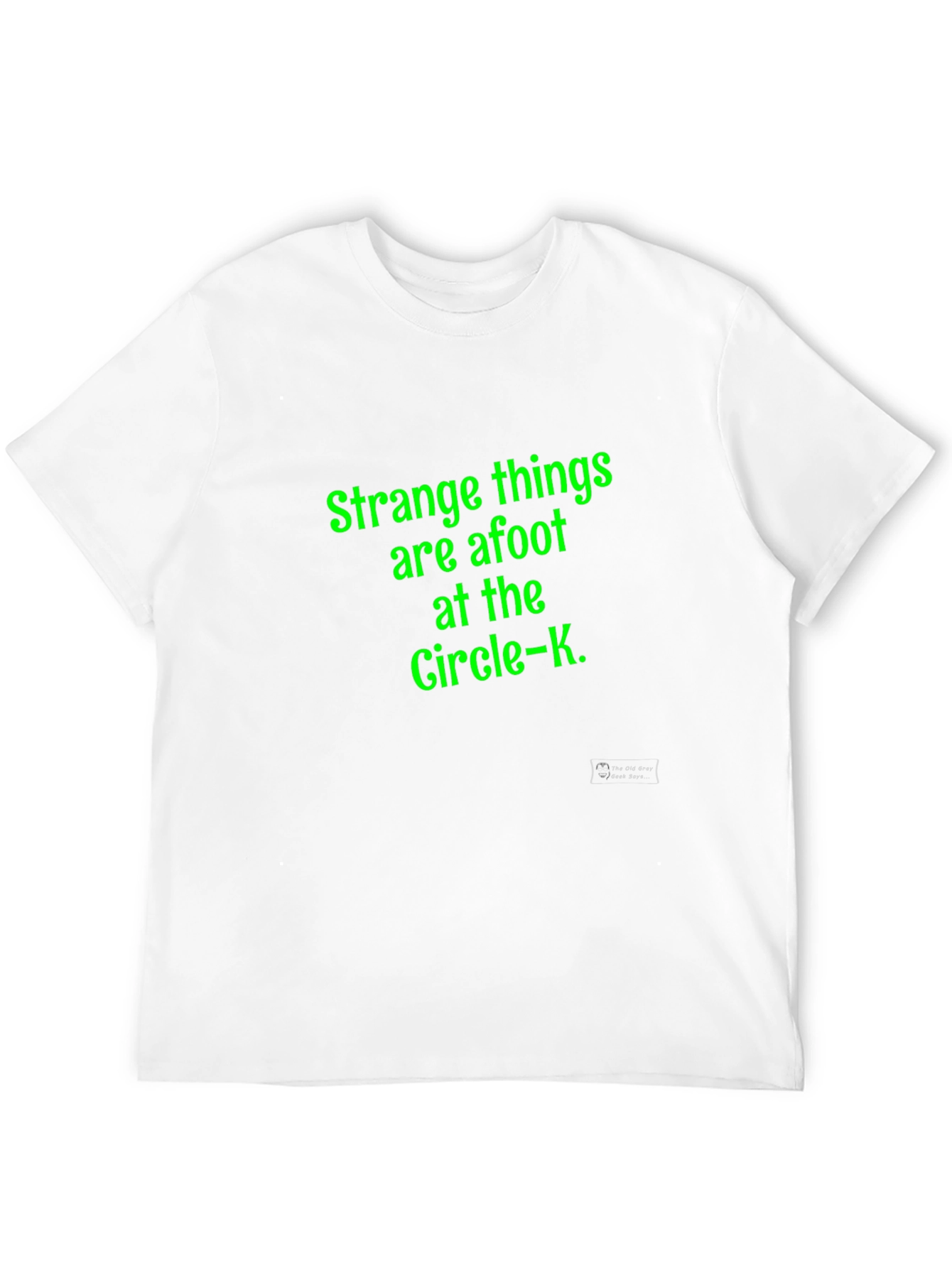 Black Strange Things are Afoot at the Circle-K T-Shirt view 12