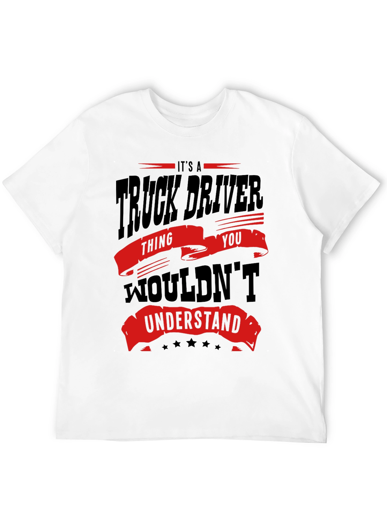 Black Truck Driver T-Shirt - You Wouldn't Understand view 12