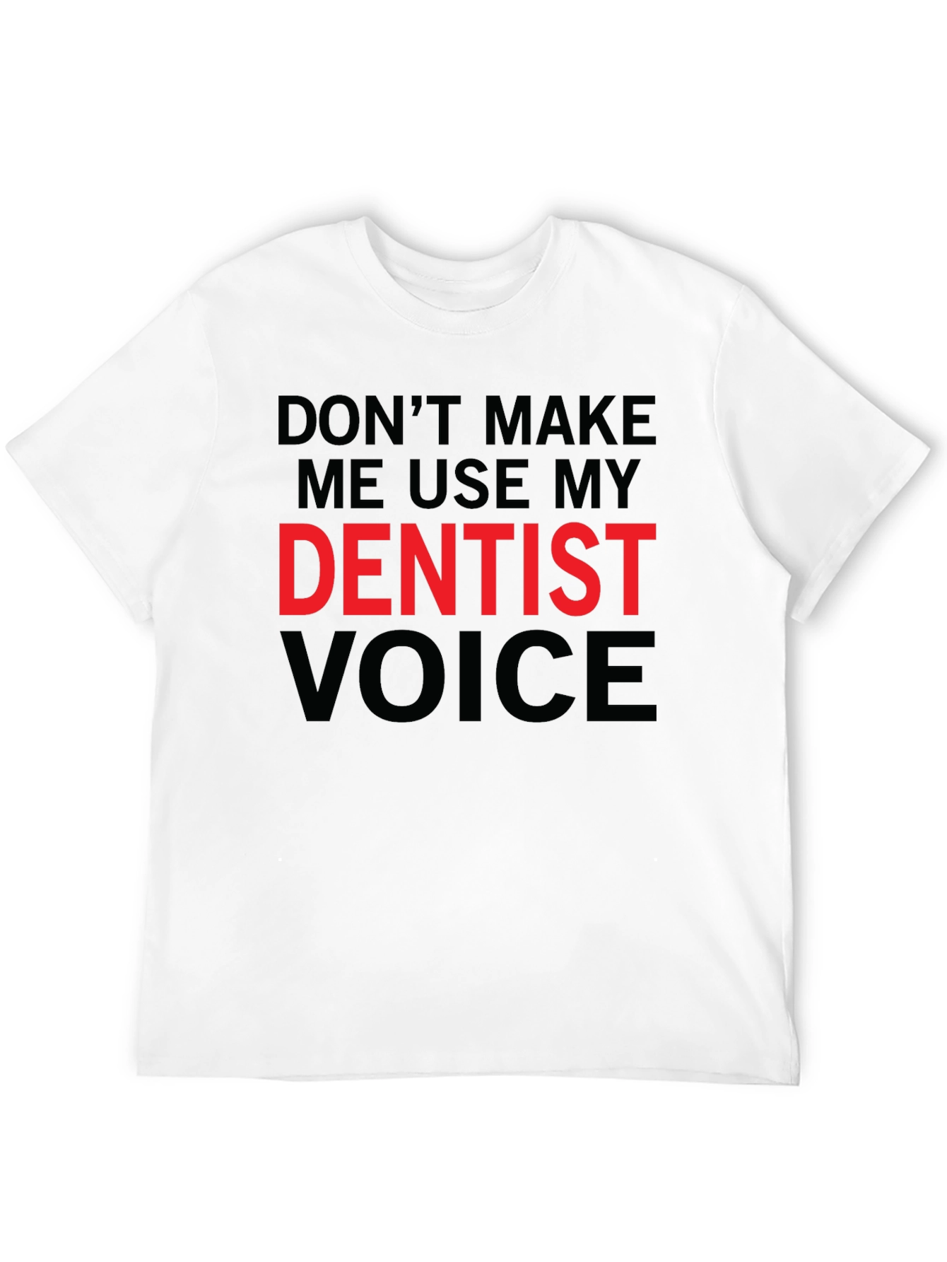 Black Dentist Voice Graphic Tee - Funny Dental Humor T-Shirt view 12
