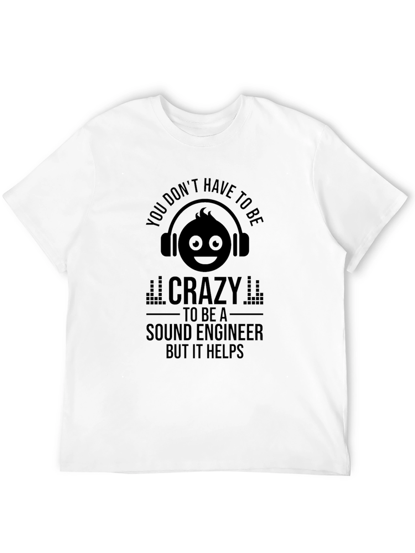 Black Sound Engineer Crazy Humor T-Shirt view 12