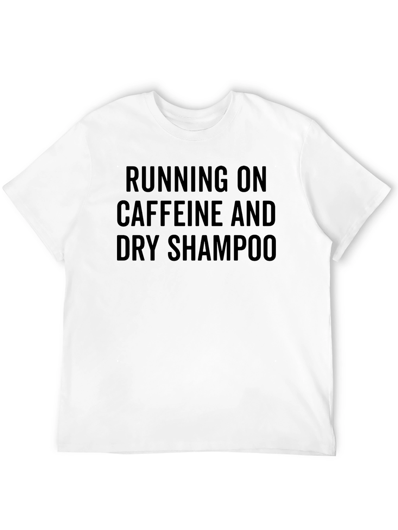 Black Caffeine & Dry Shampoo T-Shirt - Funny Graphic Tee view 12