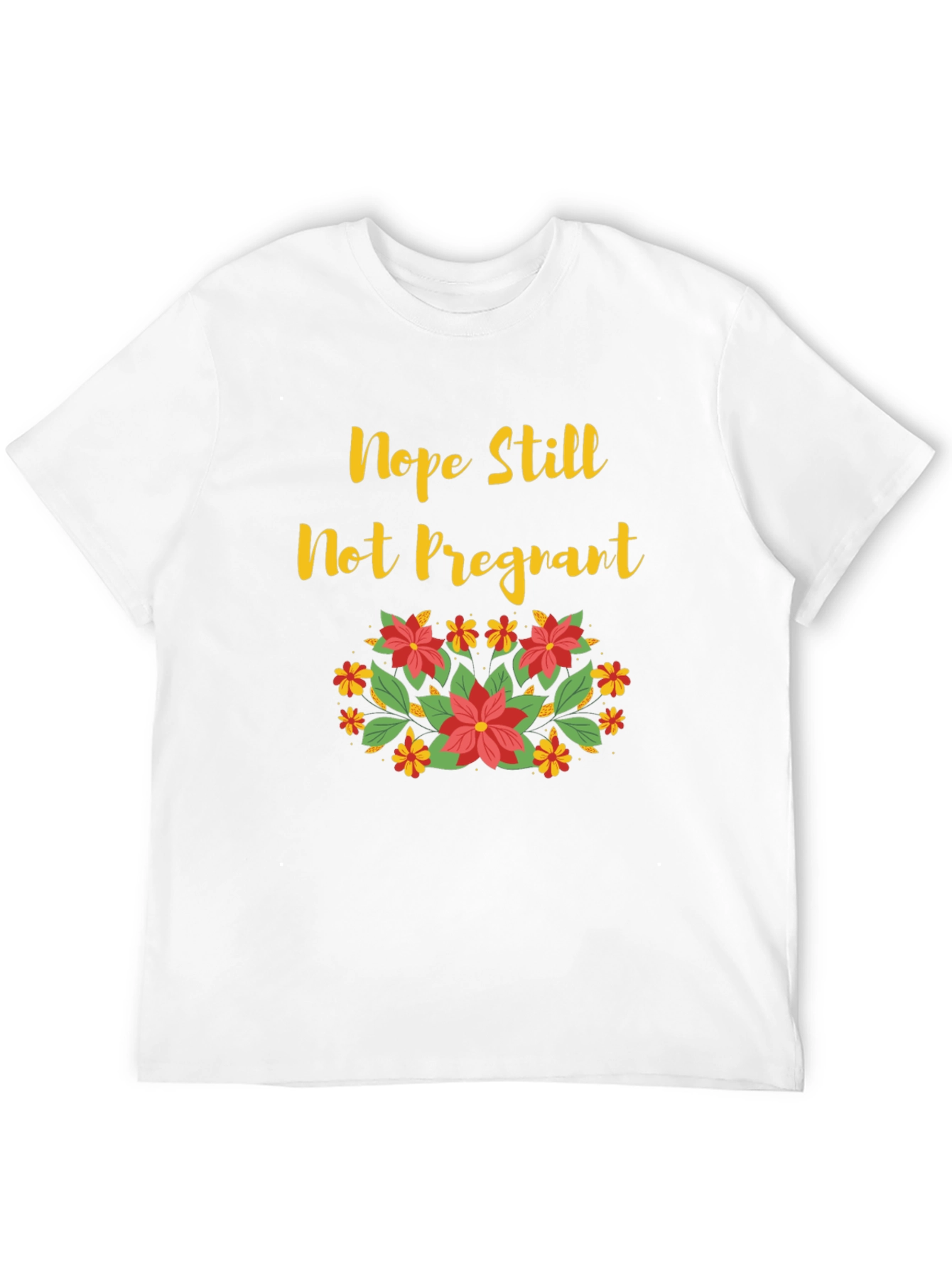 Black Nope Still Not Pregnant Floral T-Shirt view 12