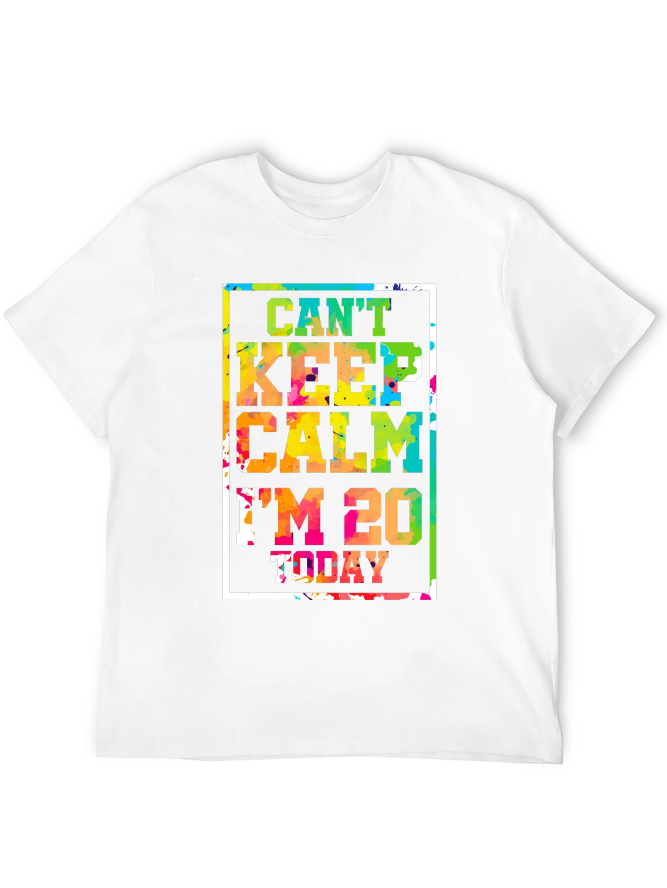 Black Can't Keep Calm I'm 20 Today T-Shirt view 12